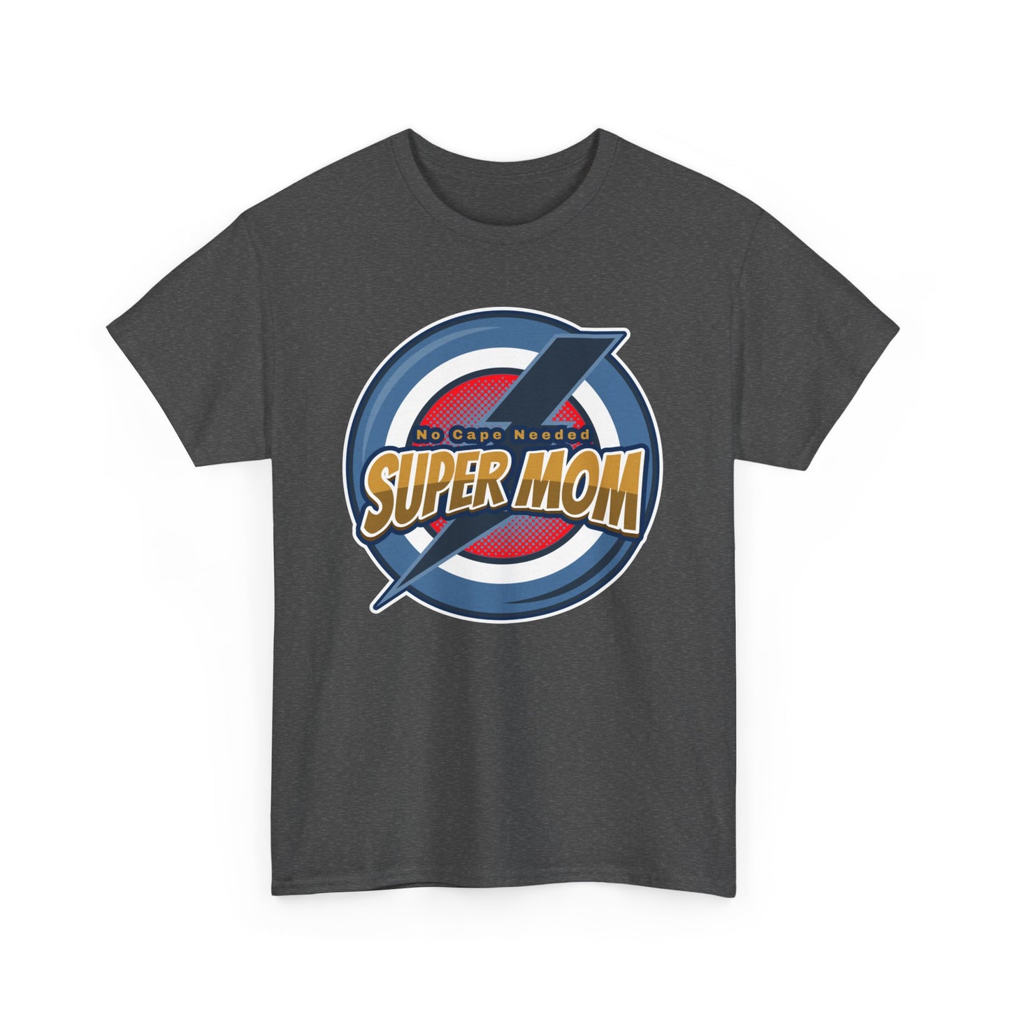 Super Mom No Cape Needed Tee