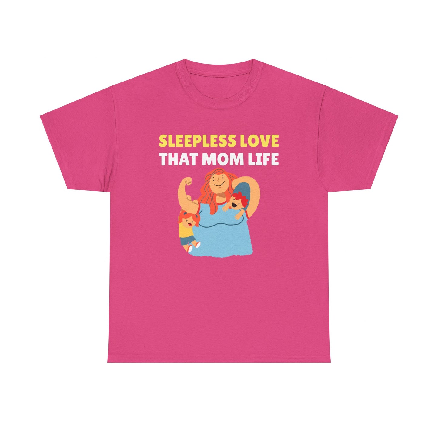 Sleepless Love That Mom Life Women's Tee