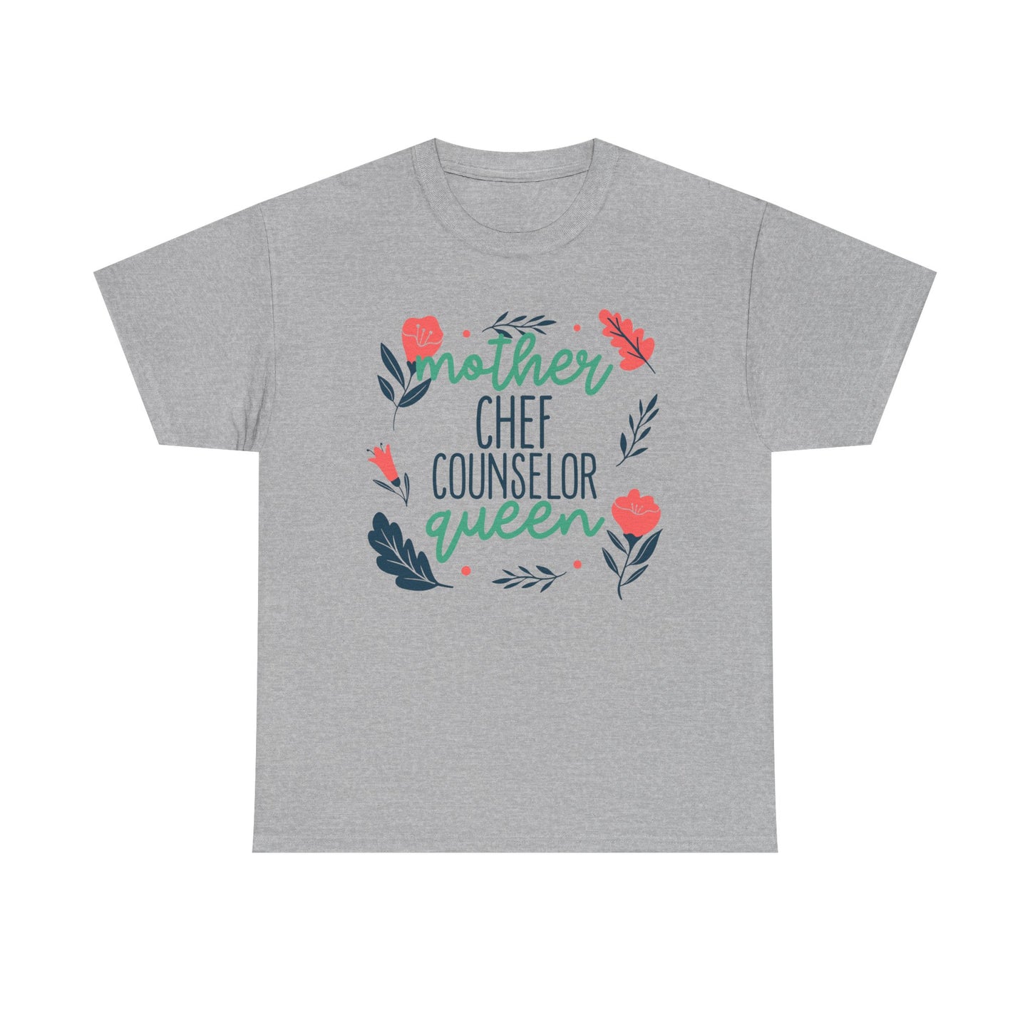 Mother: Chef Counselor Queen Tee