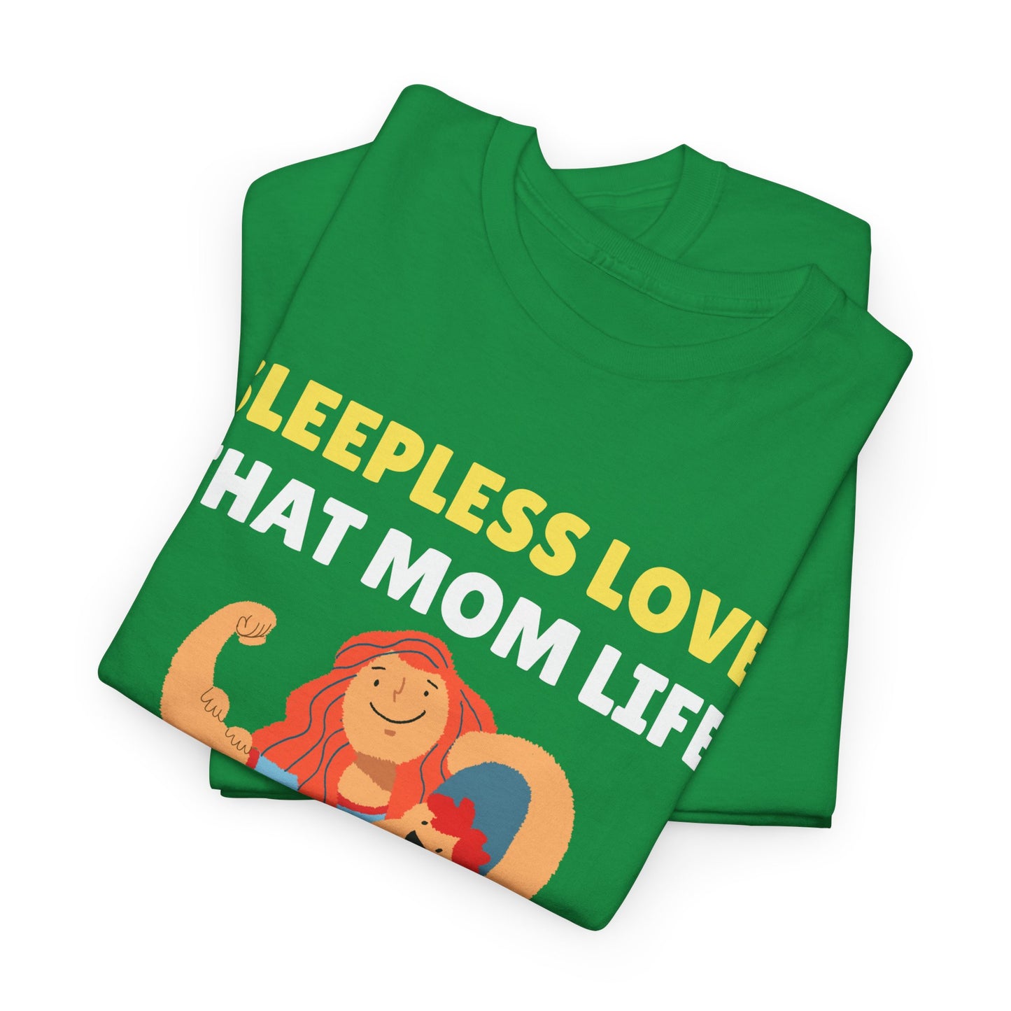 Sleepless Love That Mom Life Women's Tee