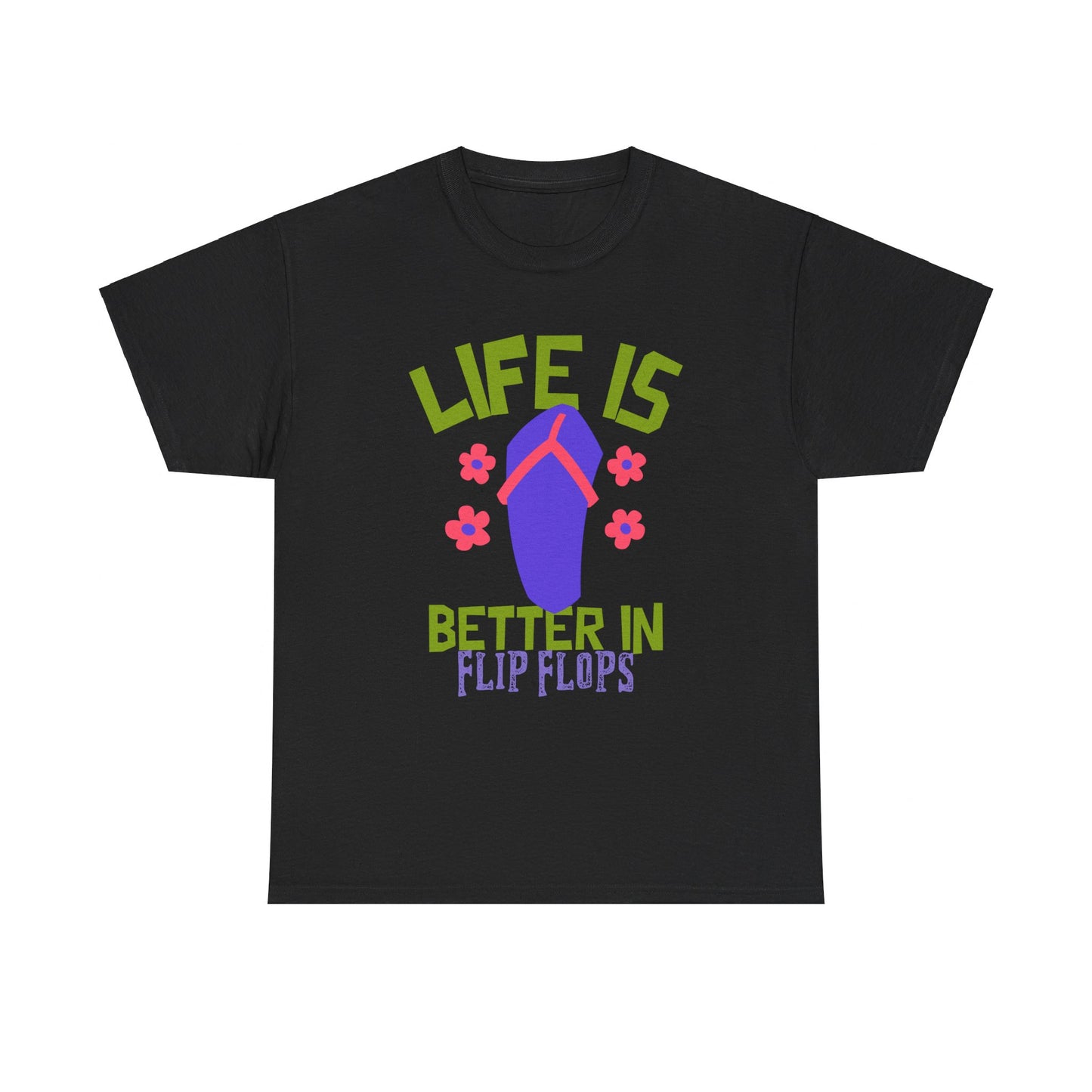 Life Is Better in Flip Flops Women 's Cotton Tee