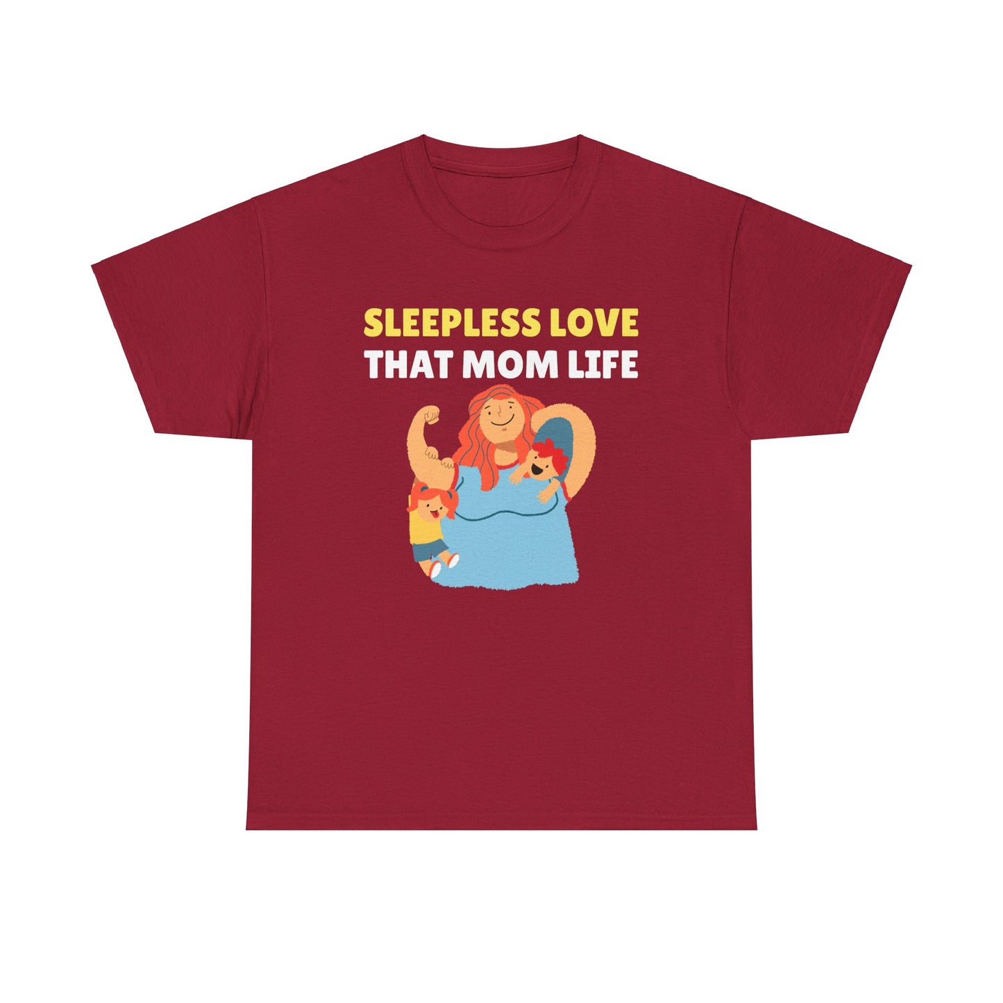 Sleepless Love That Mom Life Women's Tee