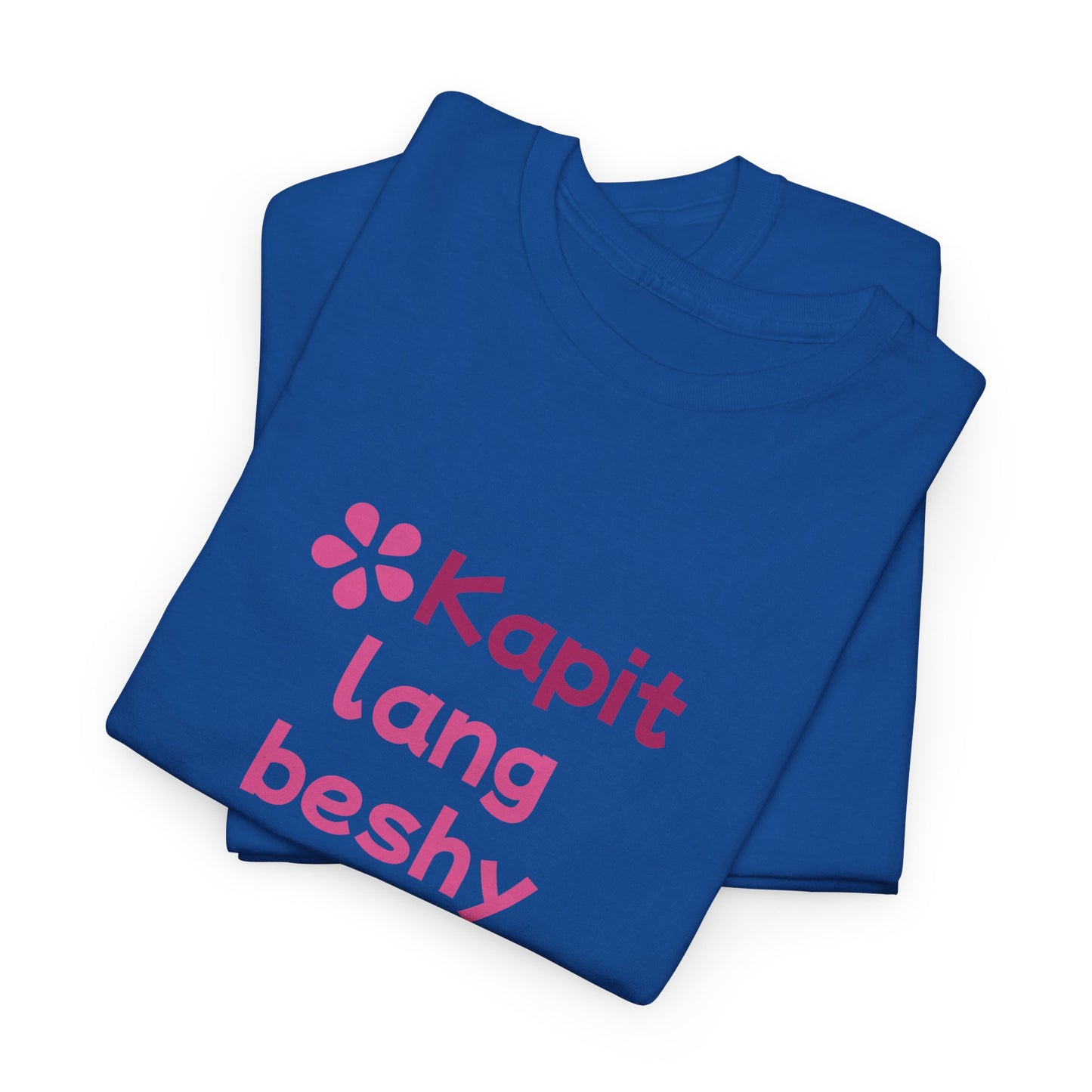 Kapit Lang Beshy Cotton Tee