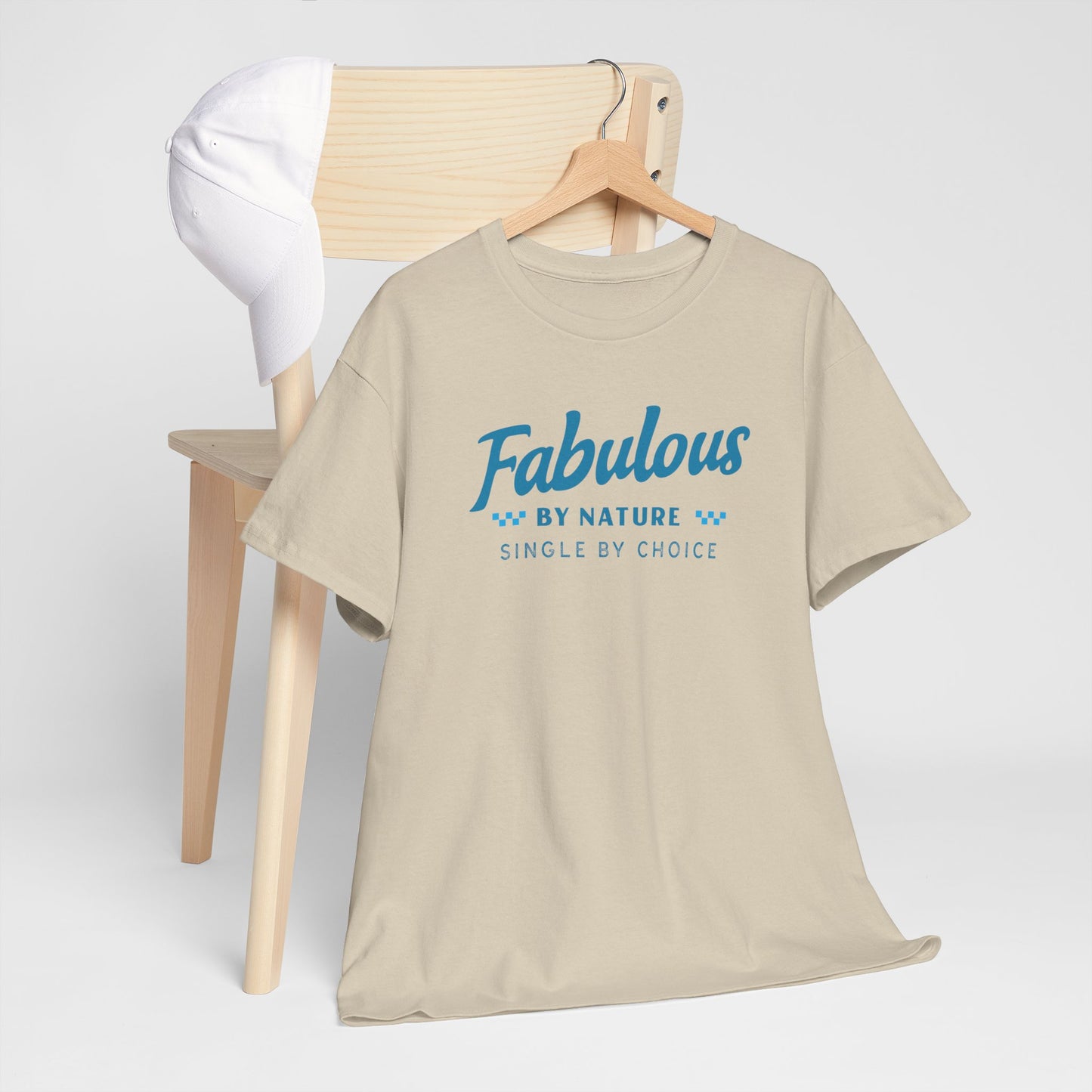 Fabulous by Nature Single by Choice Men's Cotton Tee