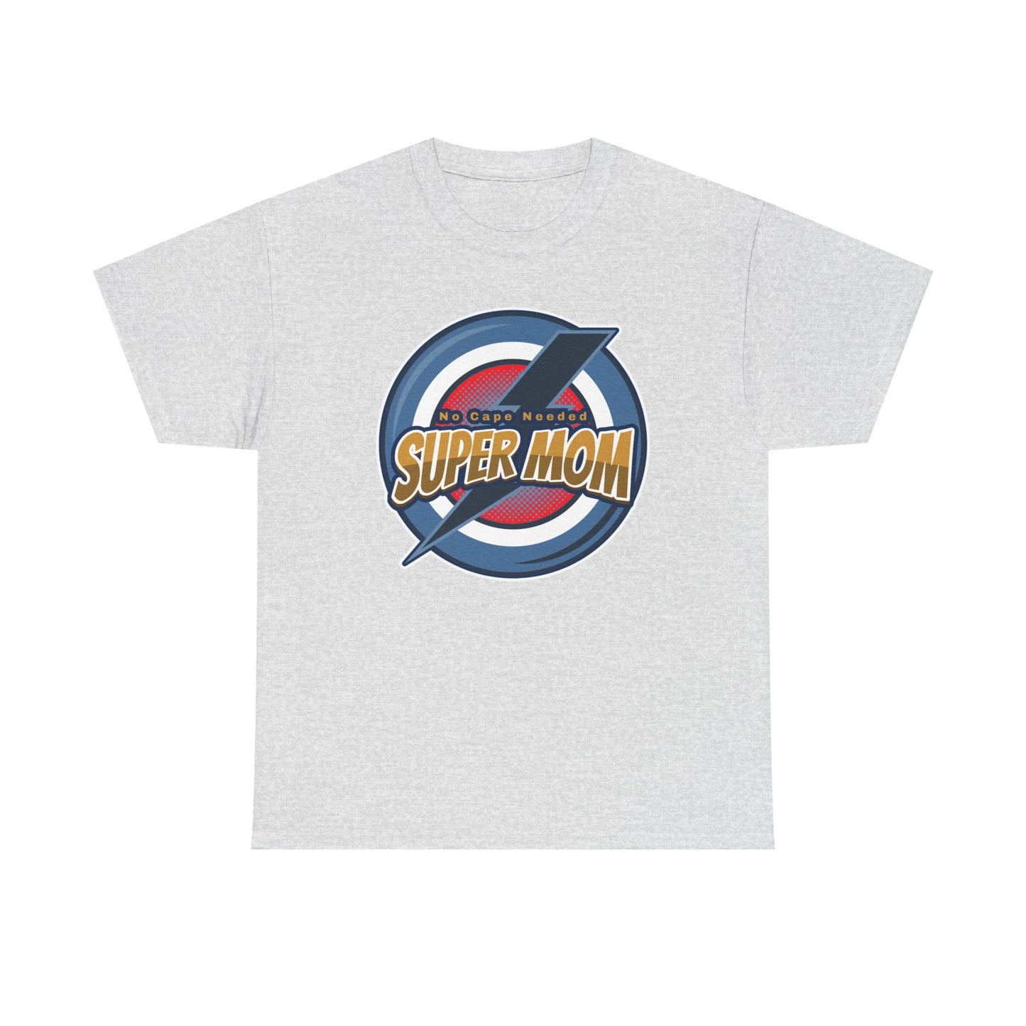 Super Mom No Cape Needed Tee