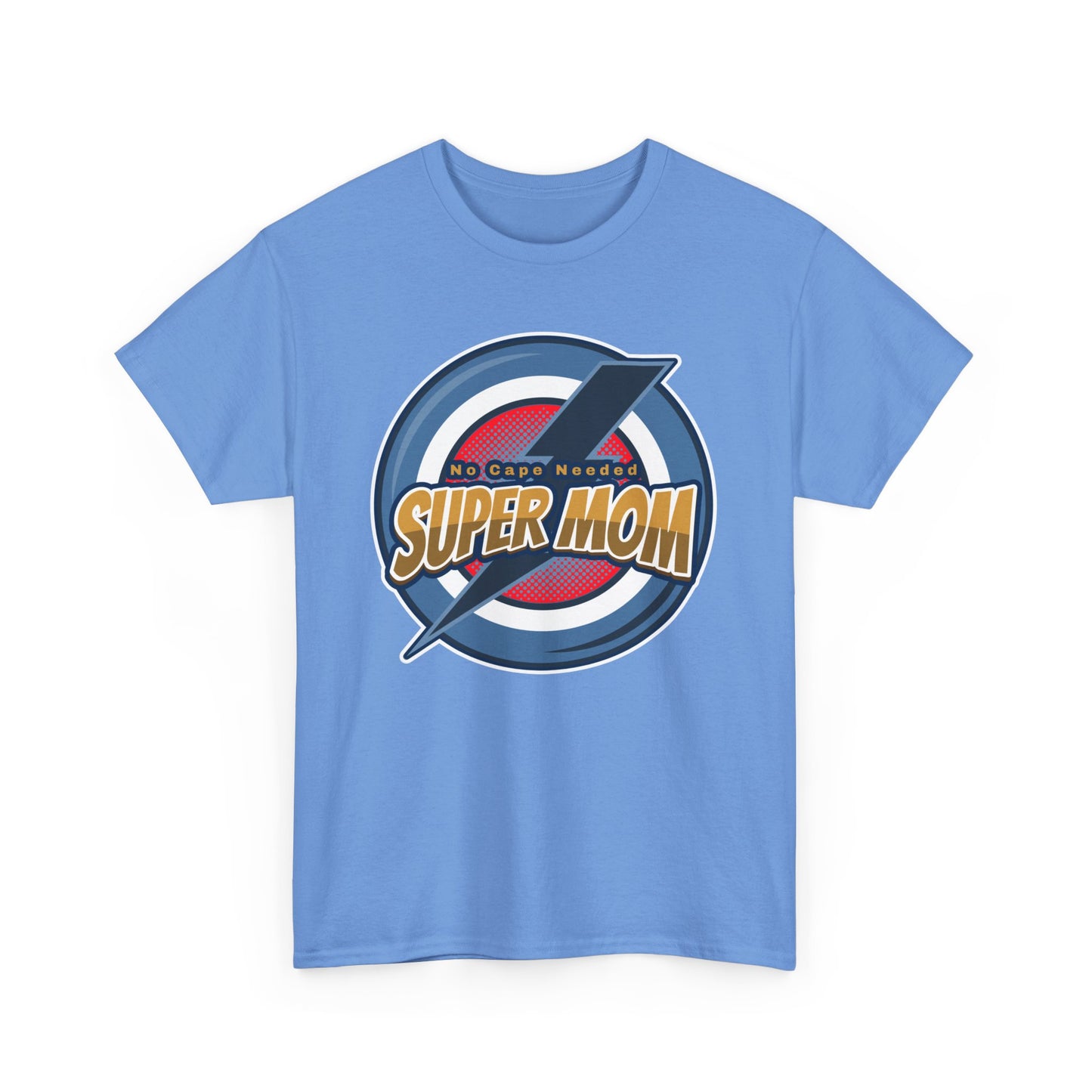 Super Mom No Cape Needed Tee