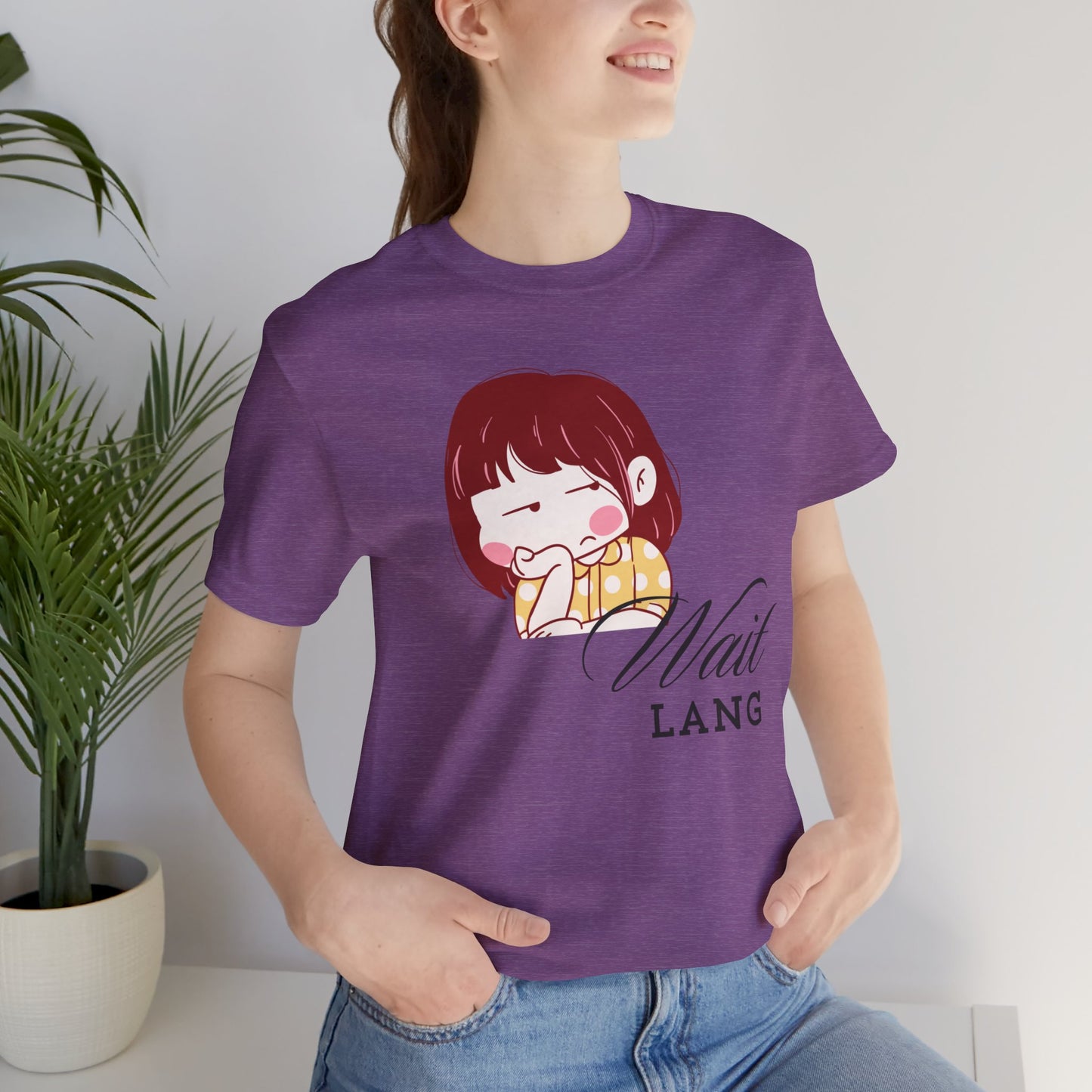 Wait Lang Premium Soft Women's Tee