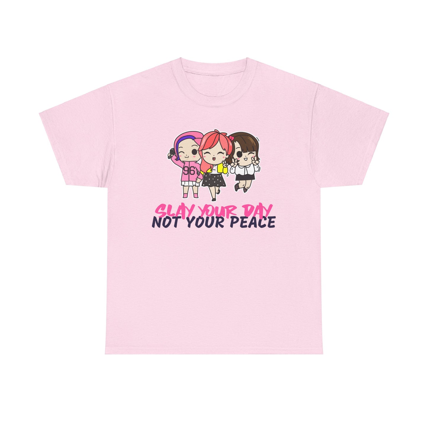 Slay Your Day Not Your Peace Cotton Tee