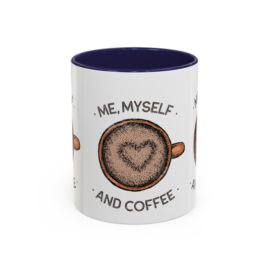 Me, Myself and Coffee Mug