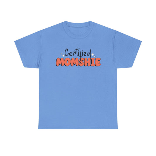 Certified Momshie Tee