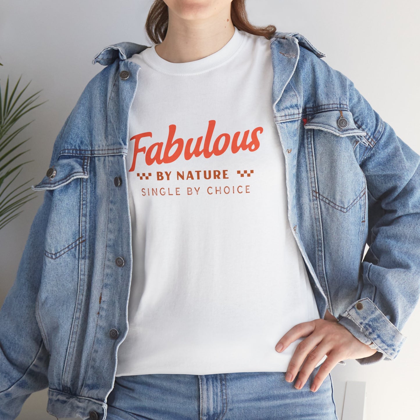 Fabulous By Nature Single by Choice Women's Cotton Tee