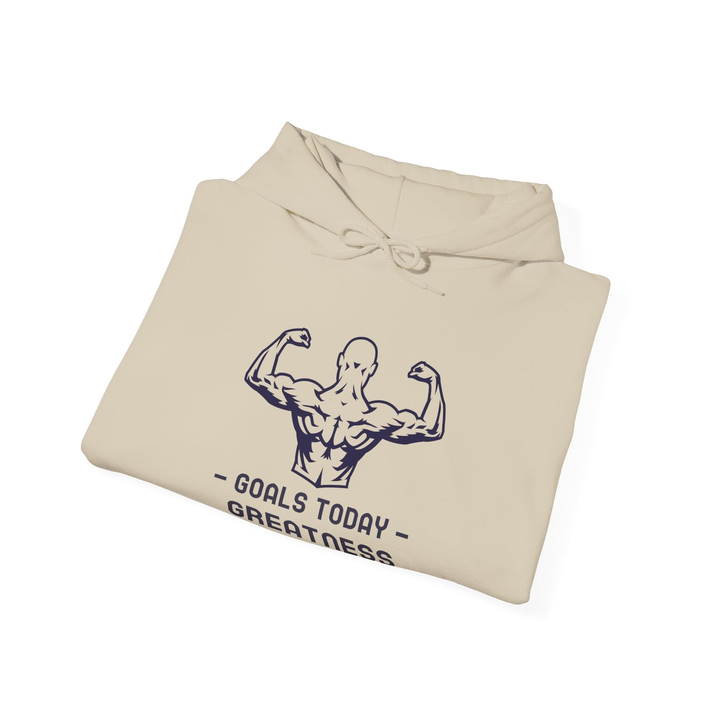 Goals Today Greatness Tomorrow Hoodie