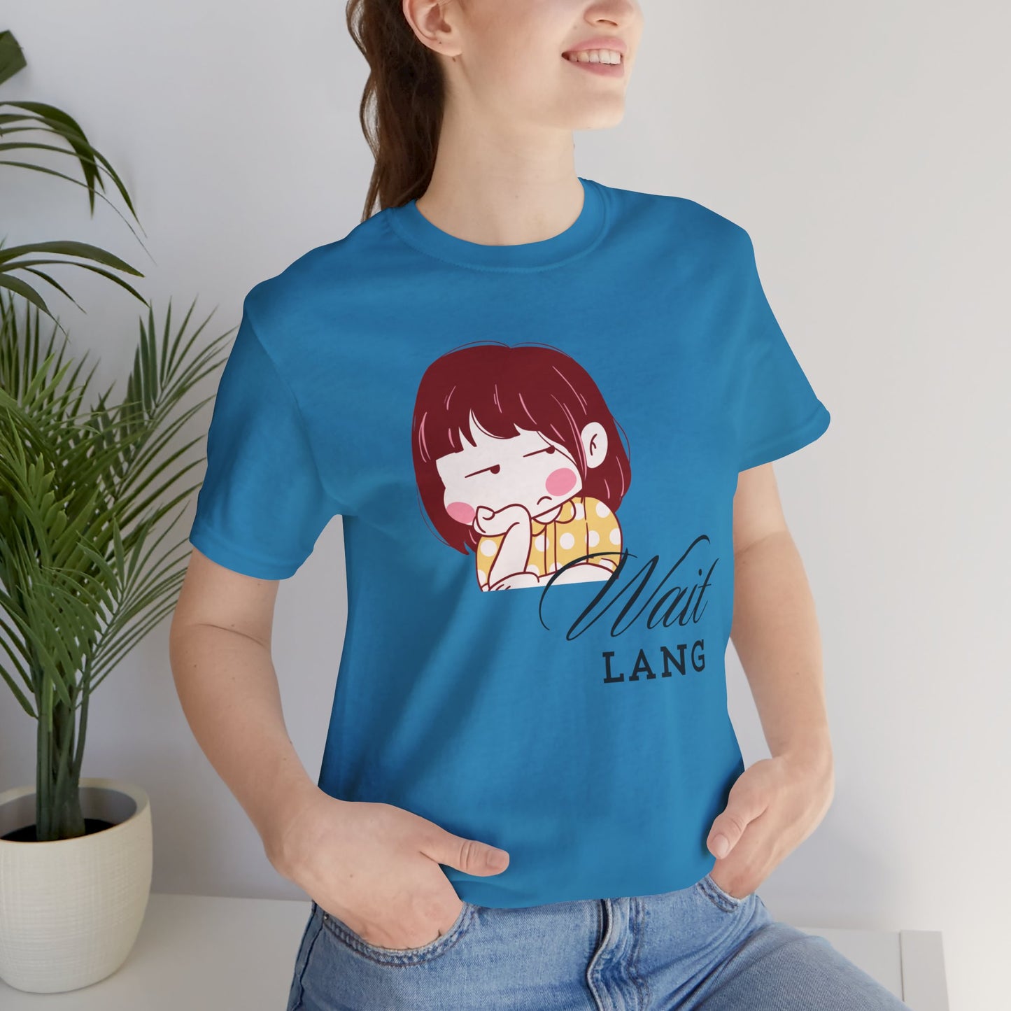 Wait Lang Premium Soft Women's Tee