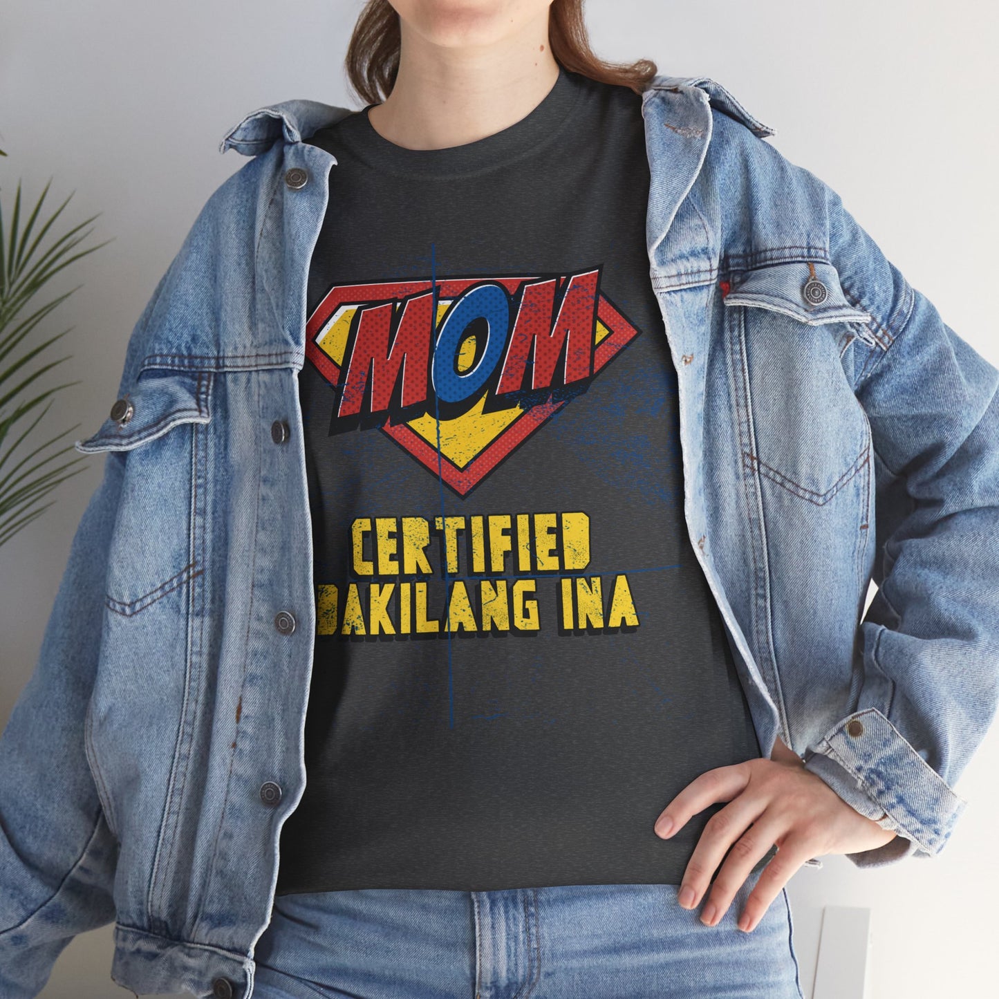Mom Superhero Tee - Certified Dakilang Ina