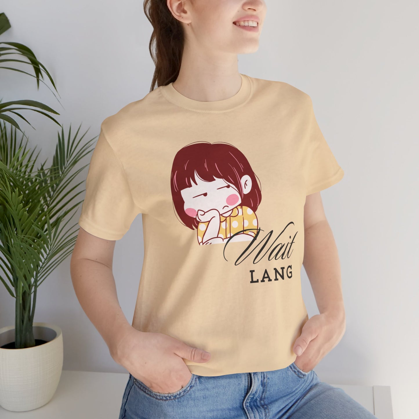 Wait Lang Premium Soft Women's Tee