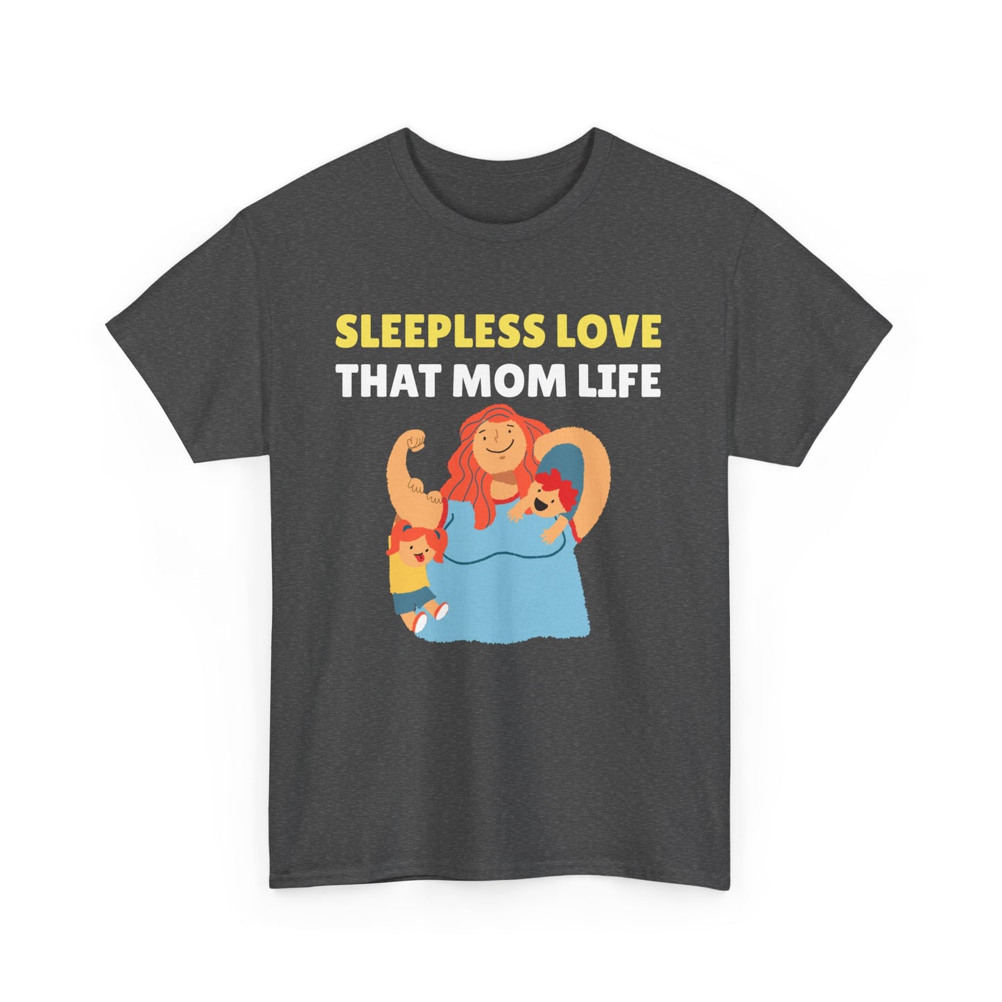 Sleepless Love That Mom Life Women's Tee