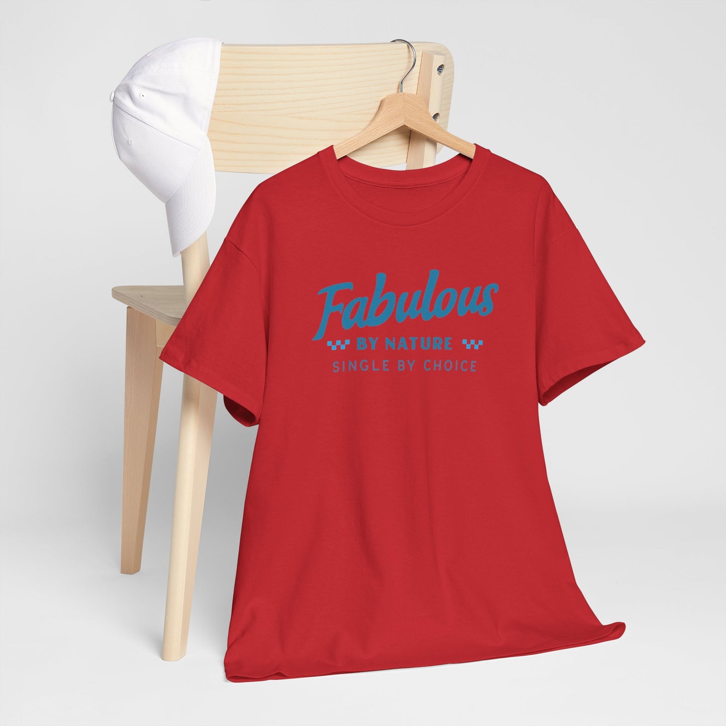 Fabulous by Nature Single by Choice Men's Cotton Tee