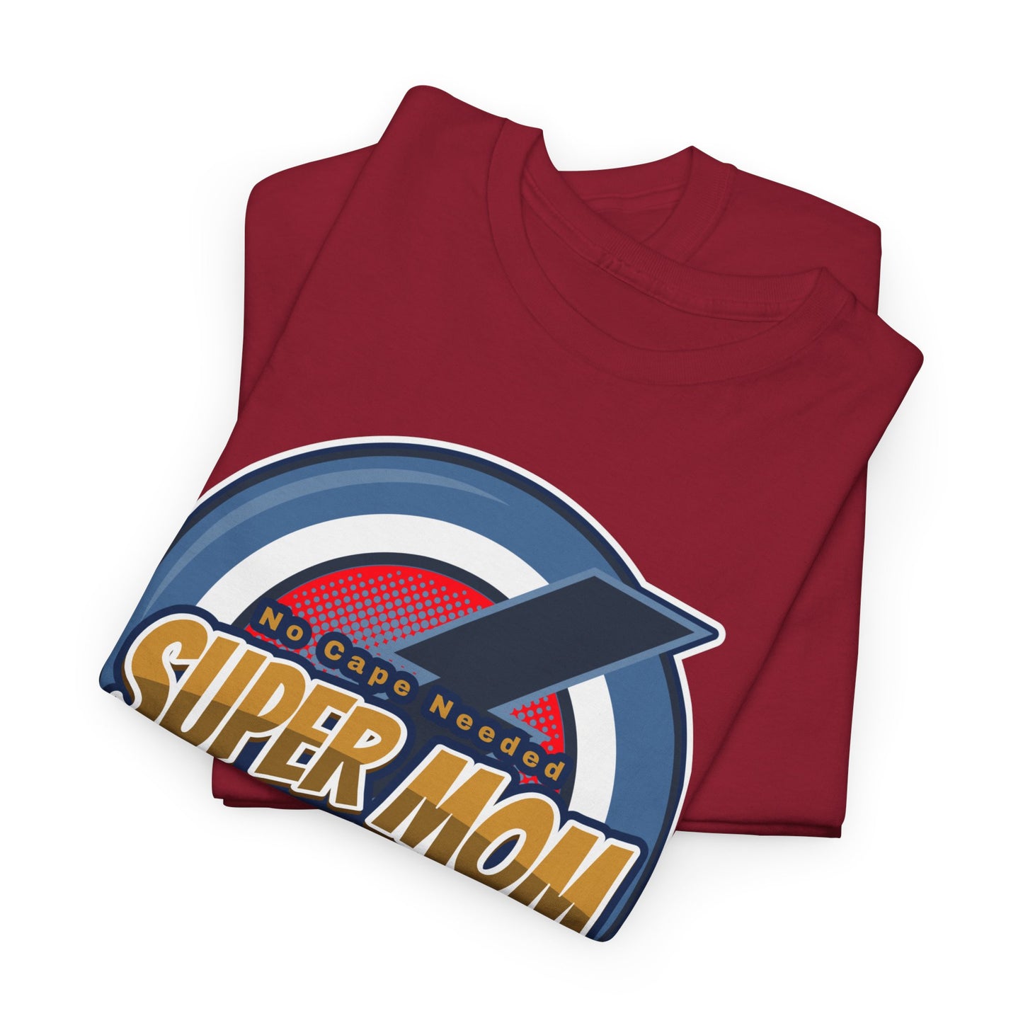 Super Mom No Cape Needed Tee