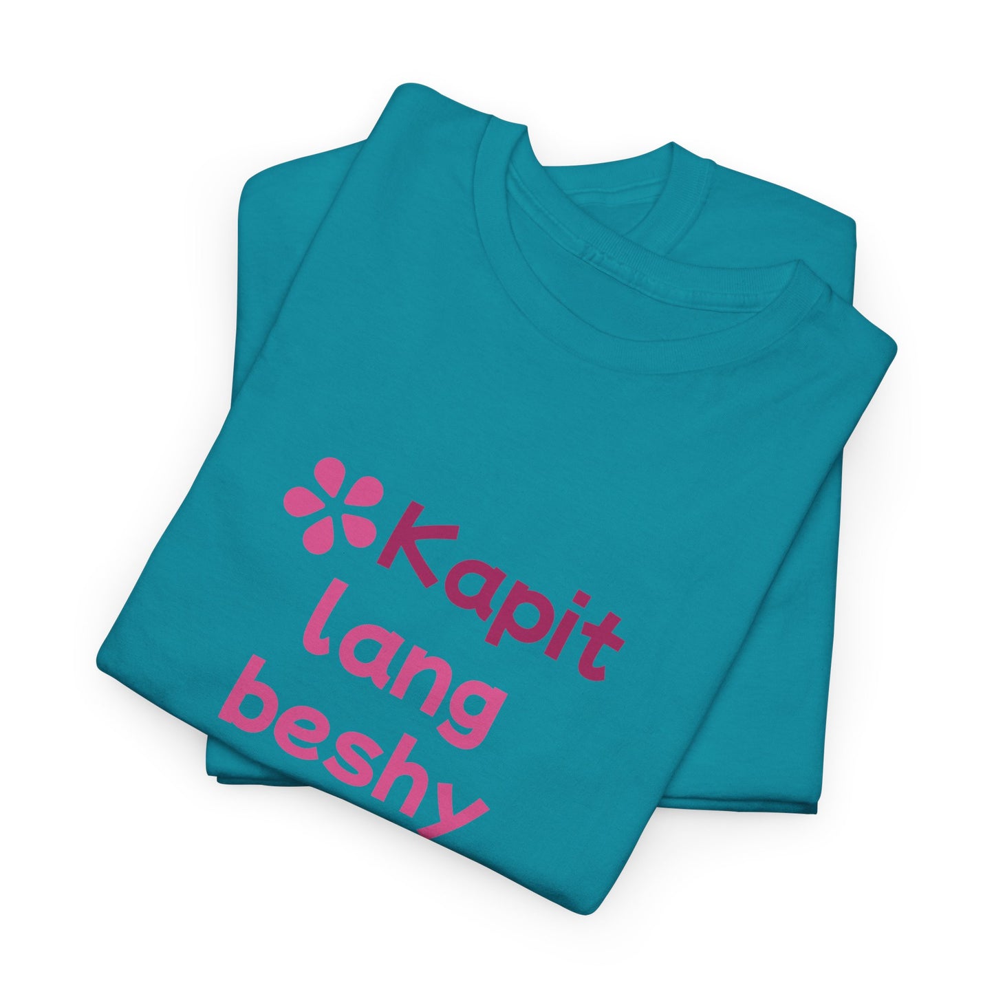 Kapit Lang Beshy Cotton Tee