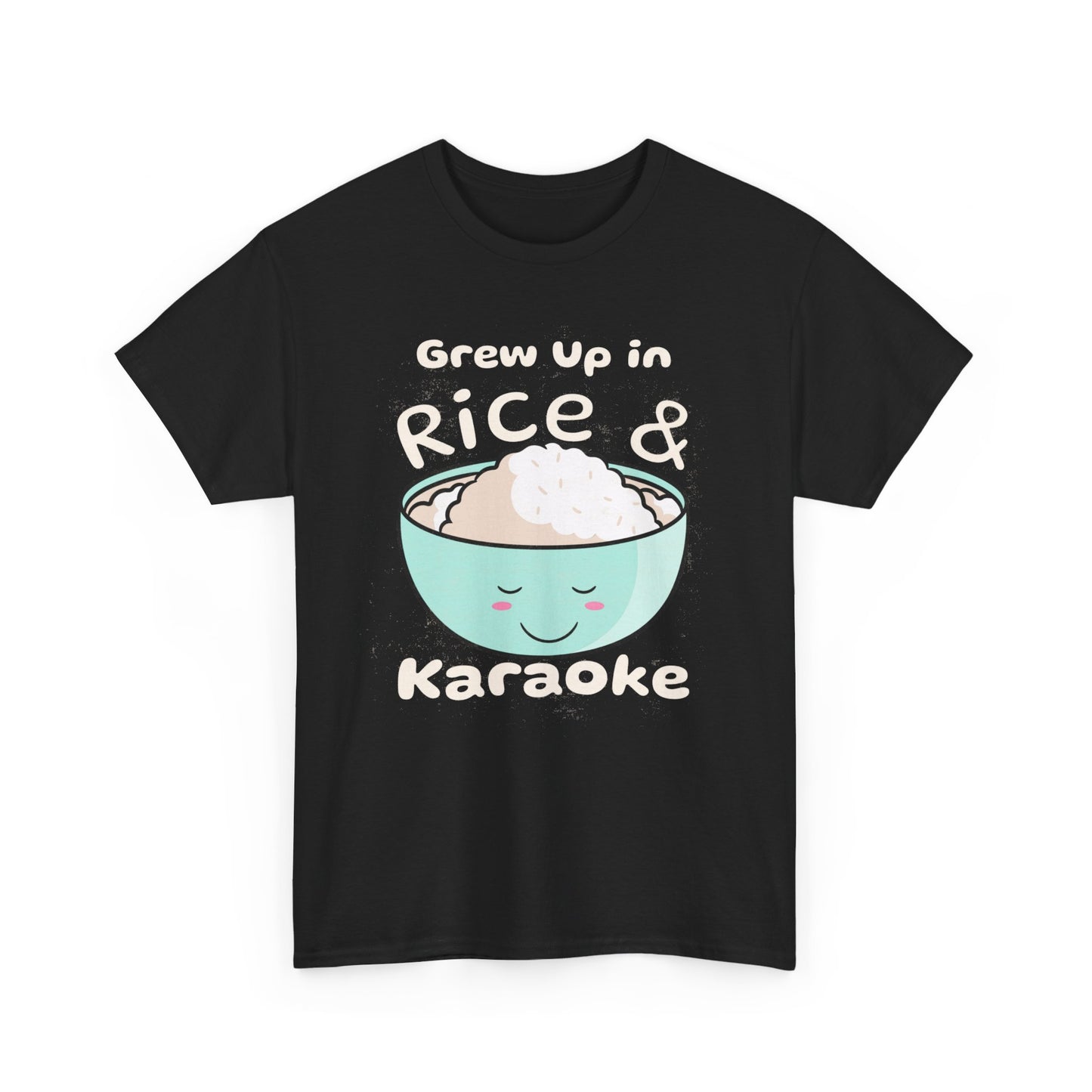 Grew Up in Rice and Karaoke Women's Tee