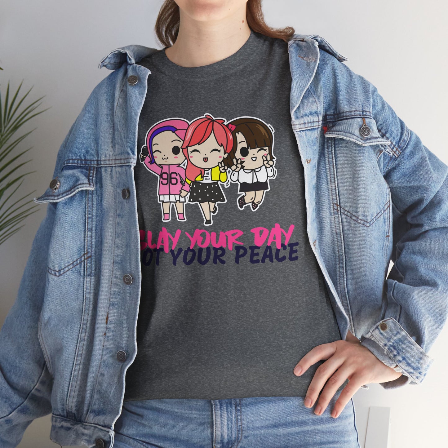 Slay Your Day Not Your Peace Cotton Tee