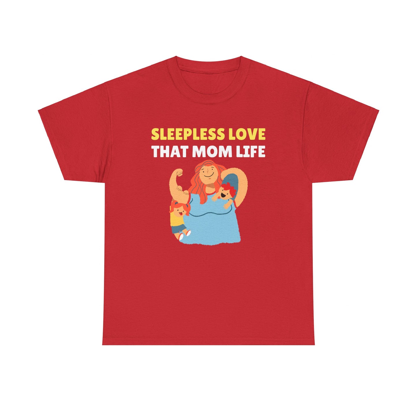 Sleepless Love That Mom Life Women's Tee
