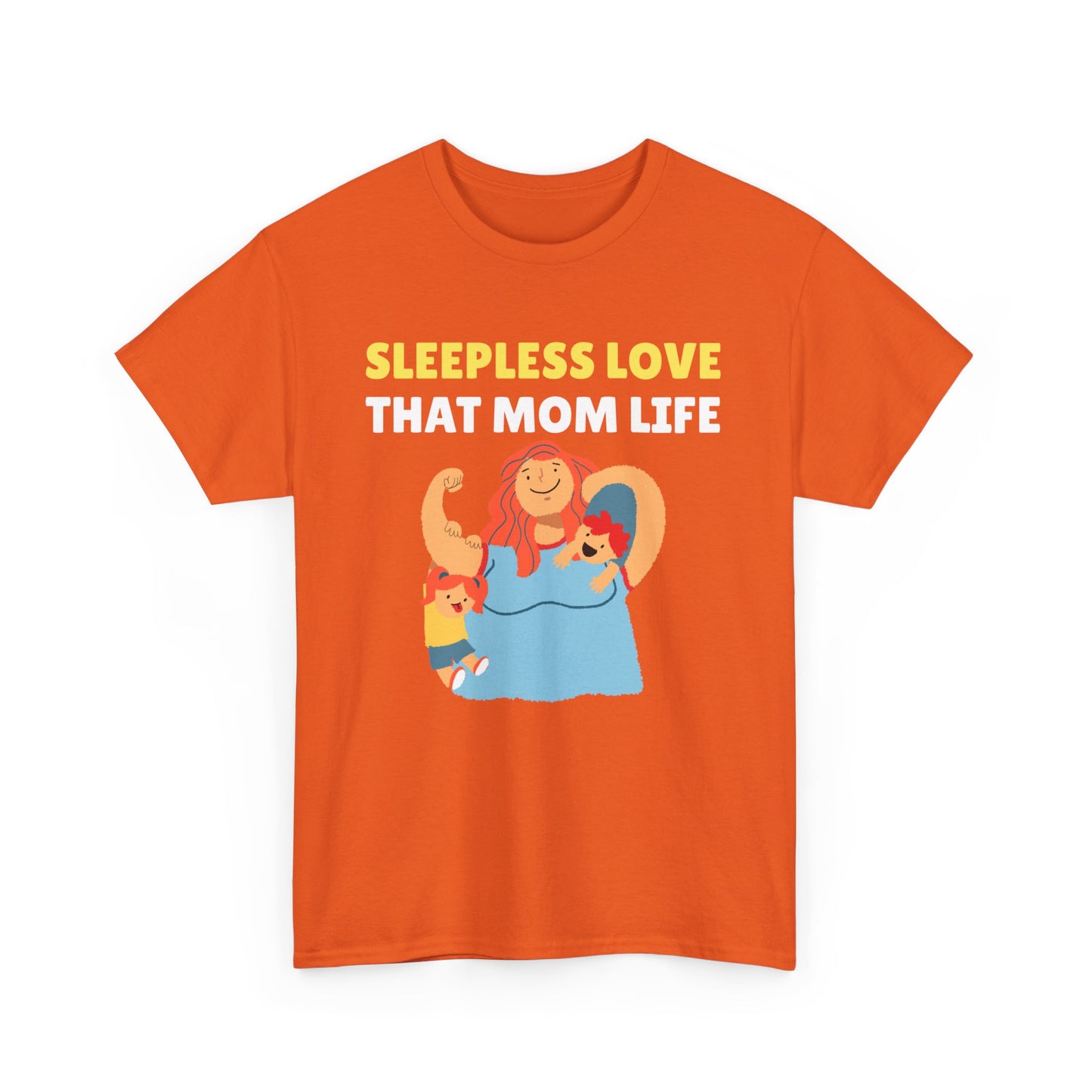 Sleepless Love That Mom Life Women's Tee
