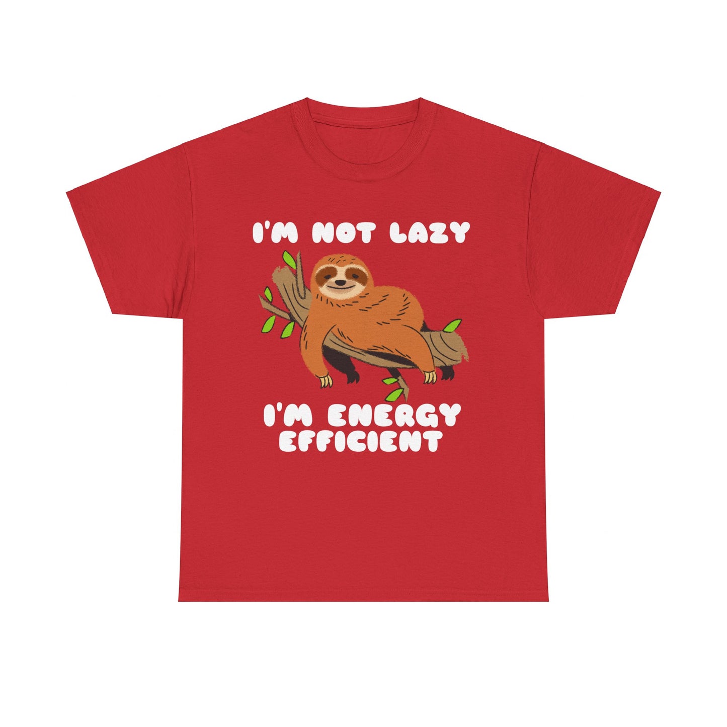 I'm Not Lazy I'm Energy Efficient Men's Tee