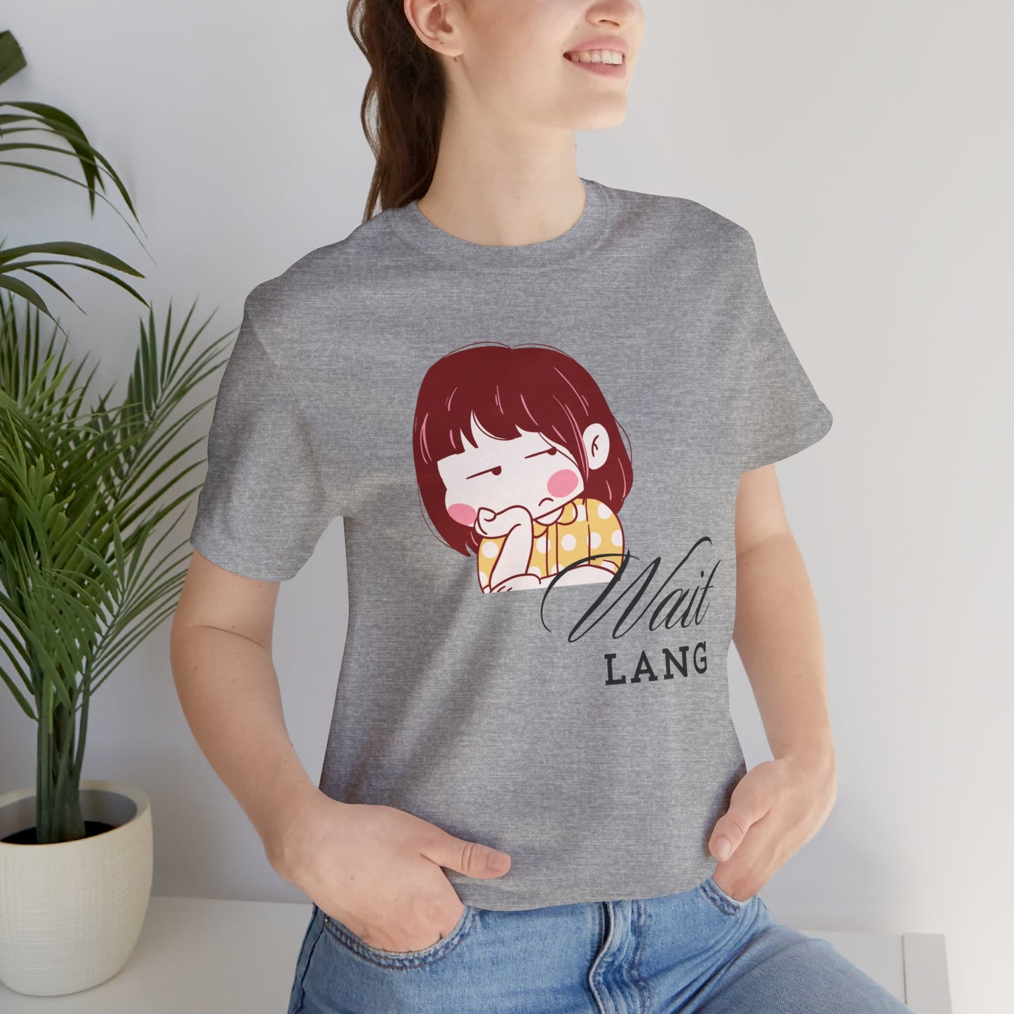 Wait Lang Premium Soft Women's Tee
