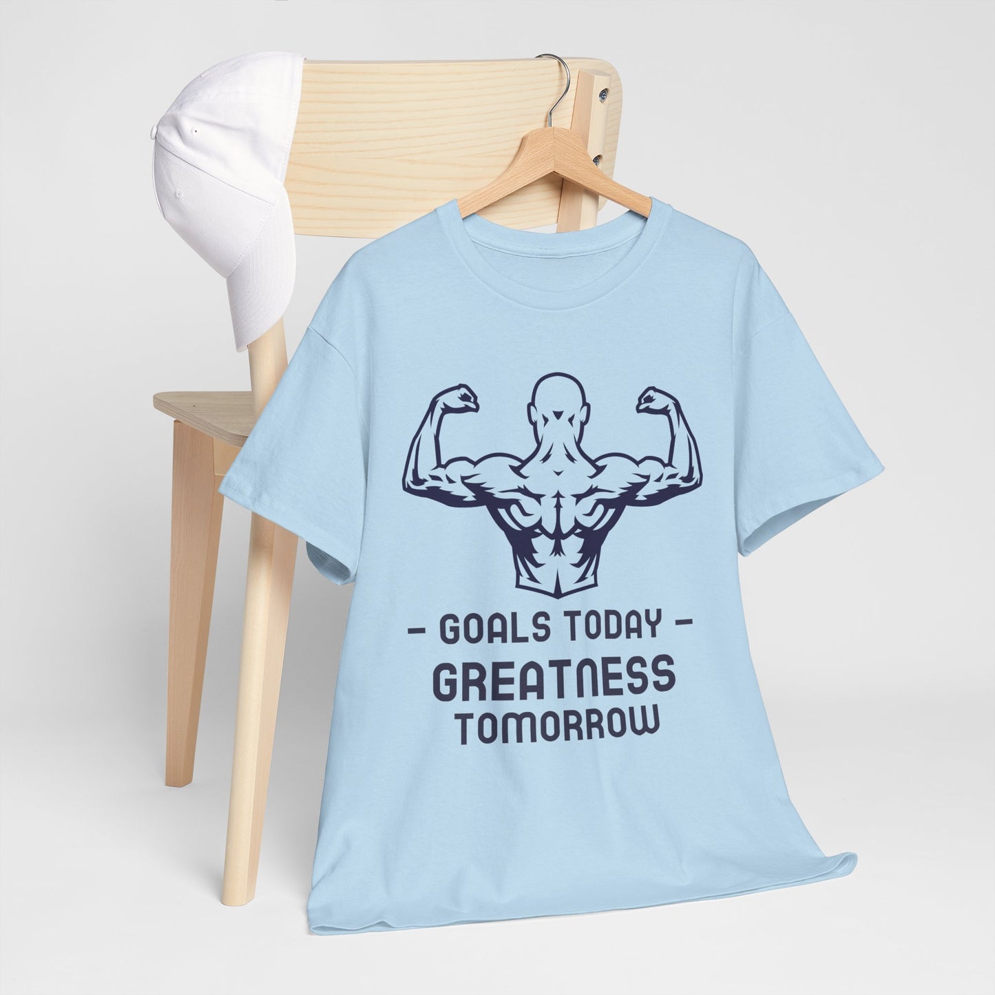 Goals Today, Greatness Tomorrow Tee
