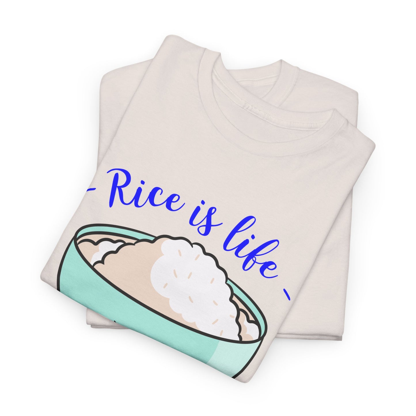 Rice is Life No Matter the Time Zone Cotton Tee