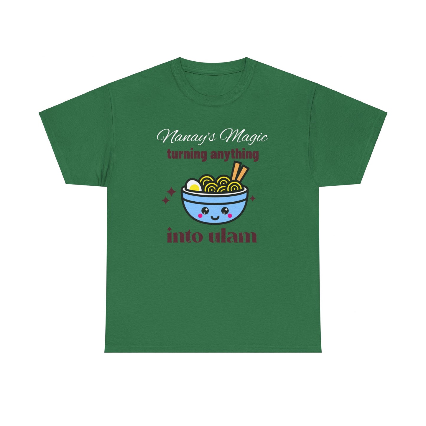 Nanay's Magic Turning Anything Into Ulam Women's Tee
