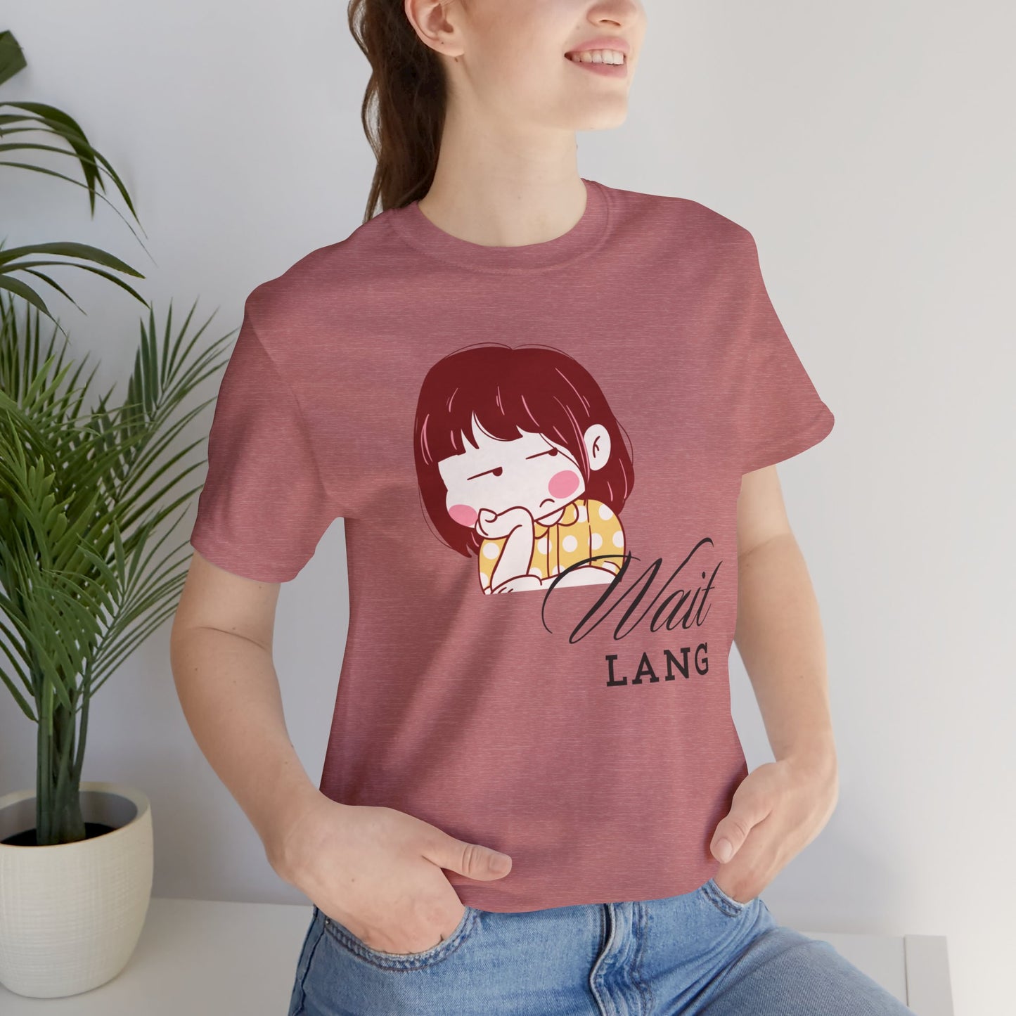 Wait Lang Premium Soft Women's Tee