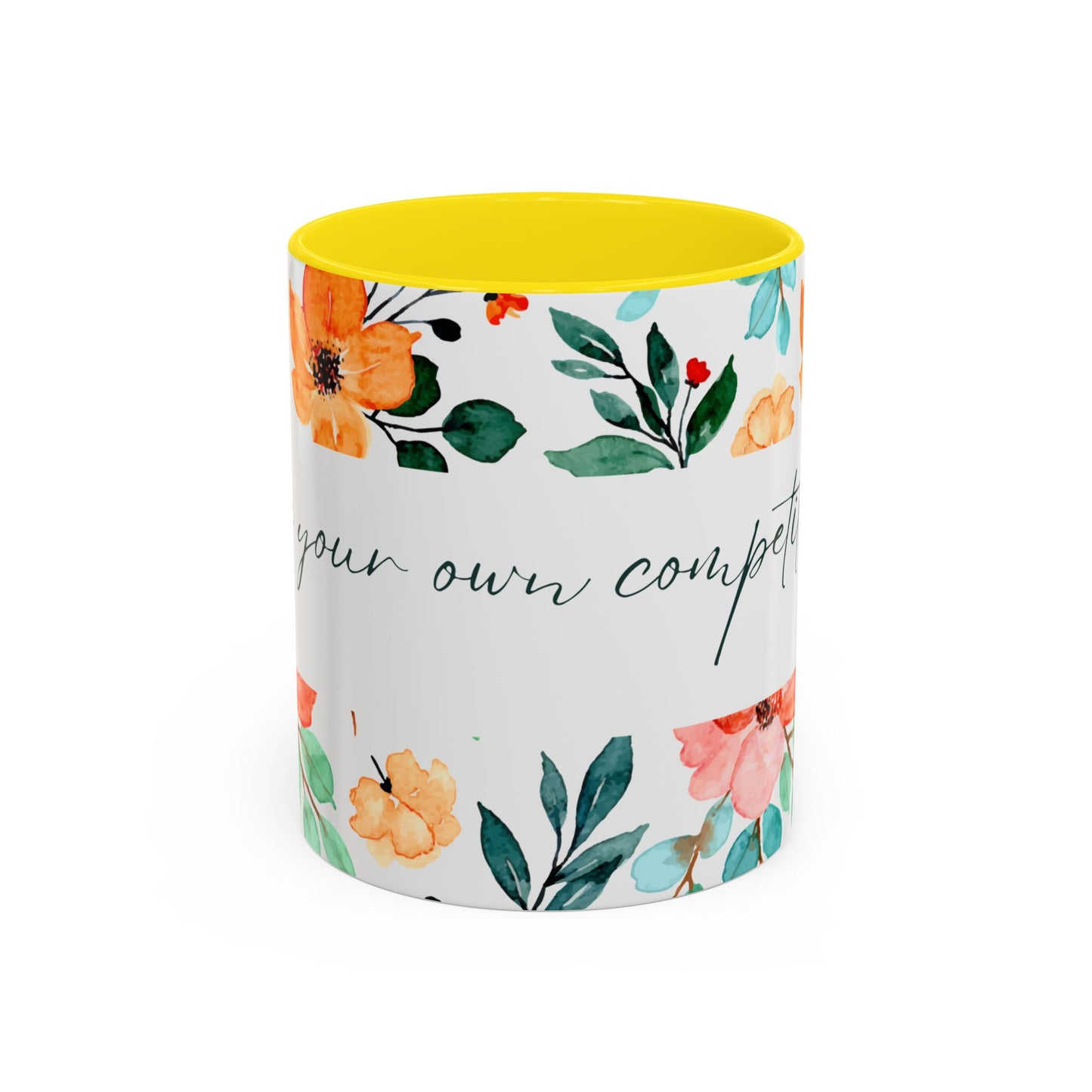 'Be Your Own Competition'  Coffee Mug