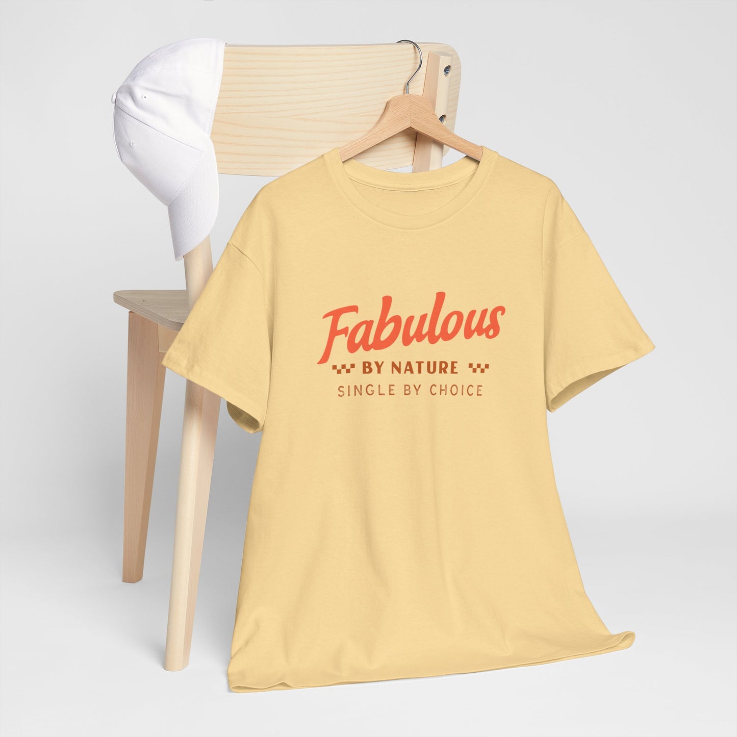 Fabulous By Nature Single by Choice Women's Cotton Tee