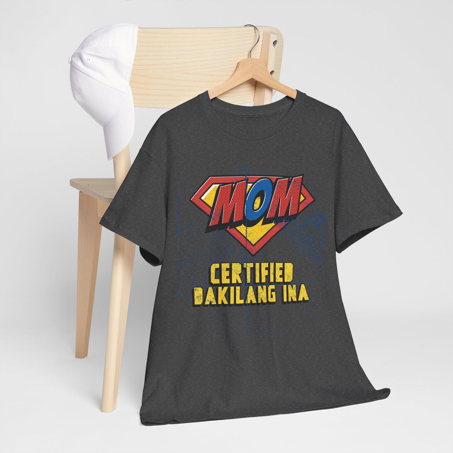 Mom Superhero Tee - Certified Dakilang Ina