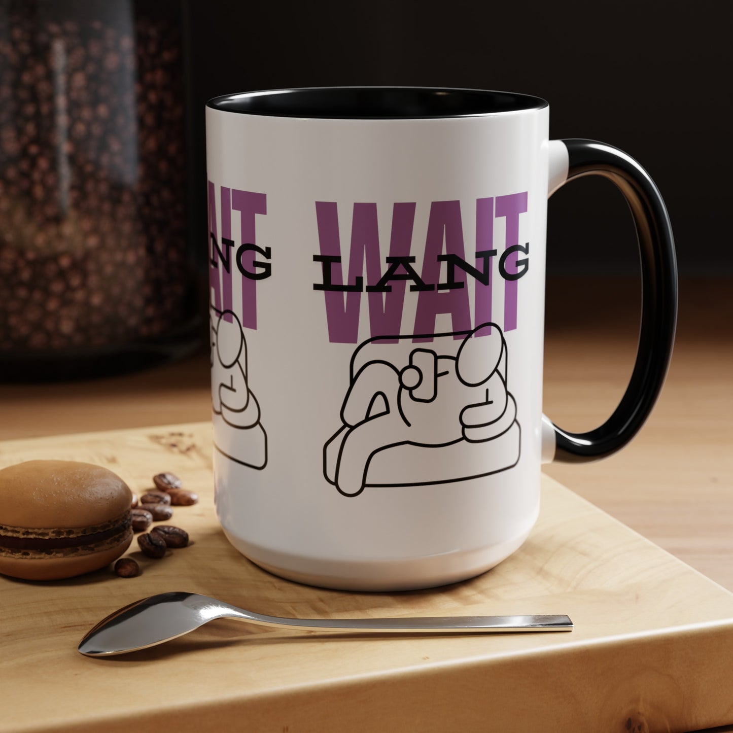 Wait Lang Coffee Mug