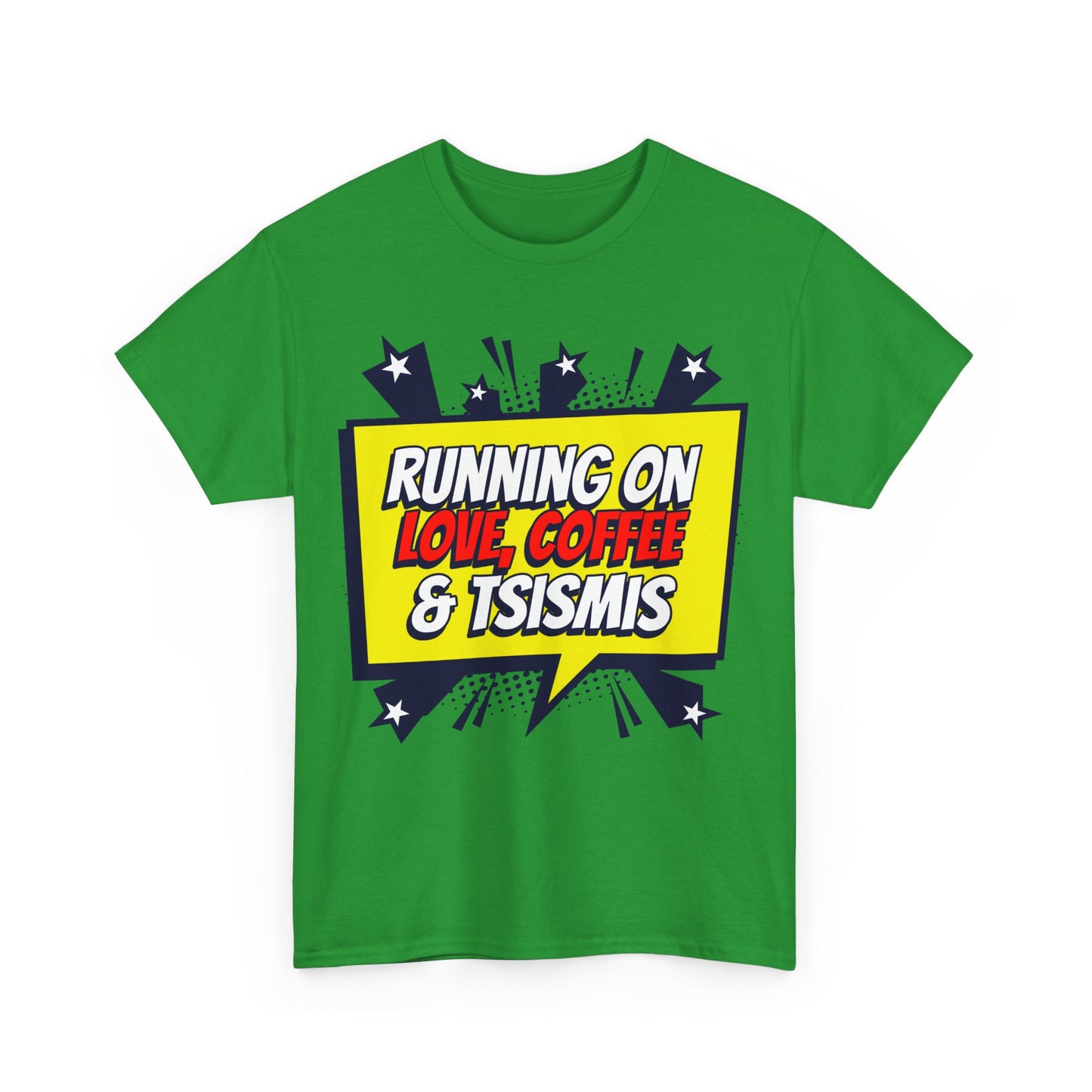 Running on Love, Coffee & Tsismis Tee