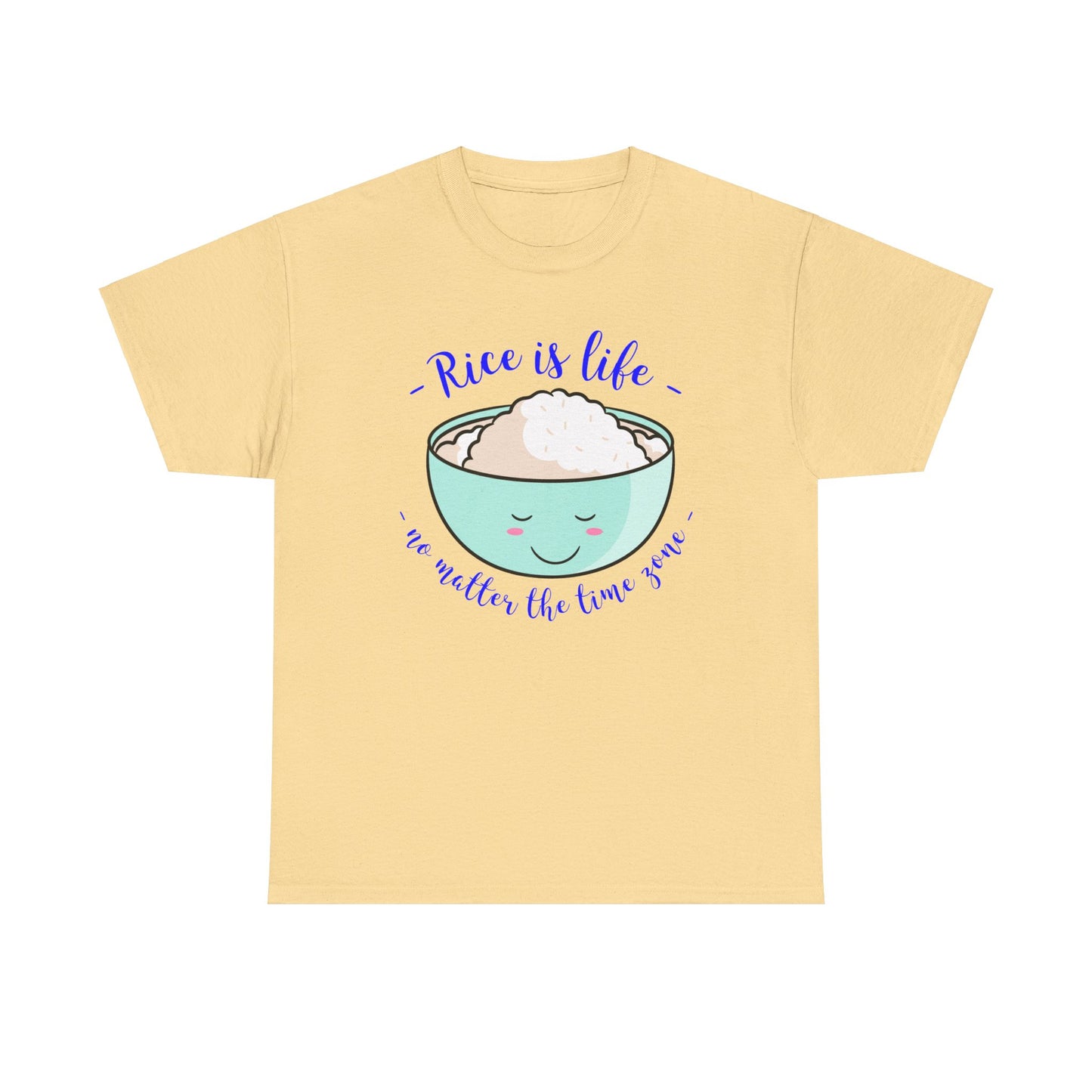 Rice is Life No Matter the Time Zone Cotton Tee
