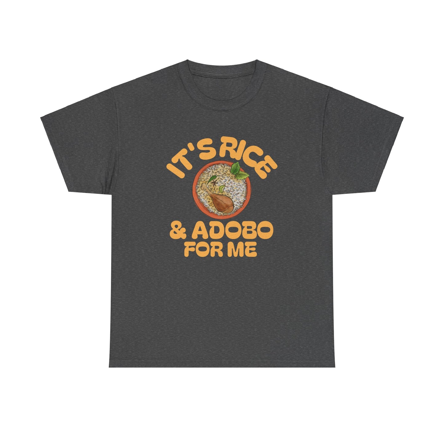It's Rice and Adobo For Me Men's Cotton Tee