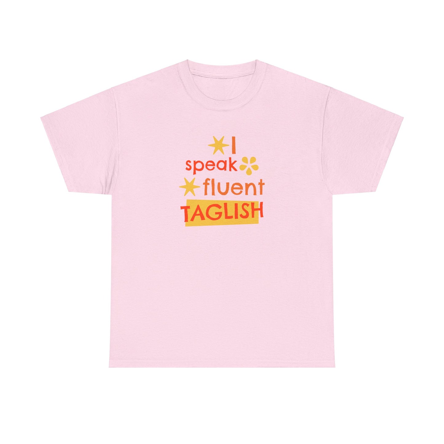 I Speak Fluent Taglish Cotton Tee
