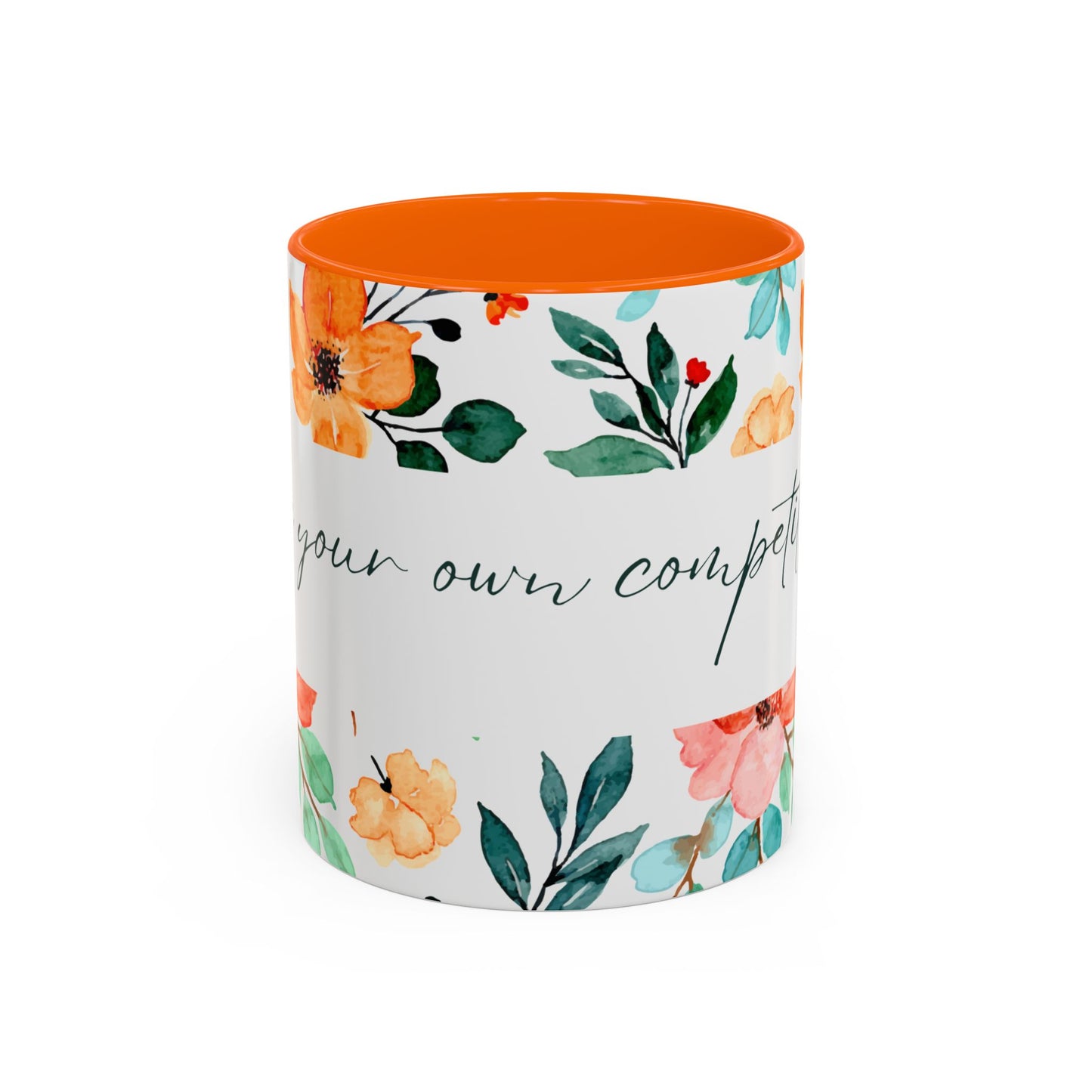 'Be Your Own Competition'  Coffee Mug