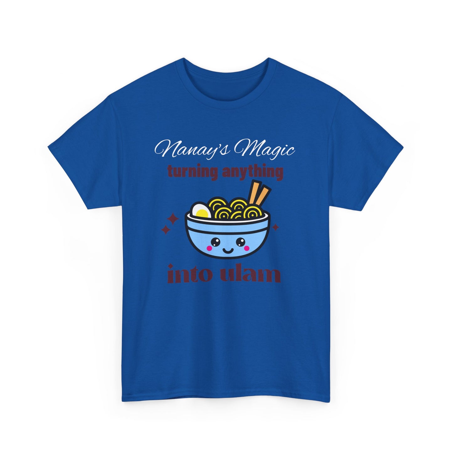 Nanay's Magic Turning Anything Into Ulam Women's Tee