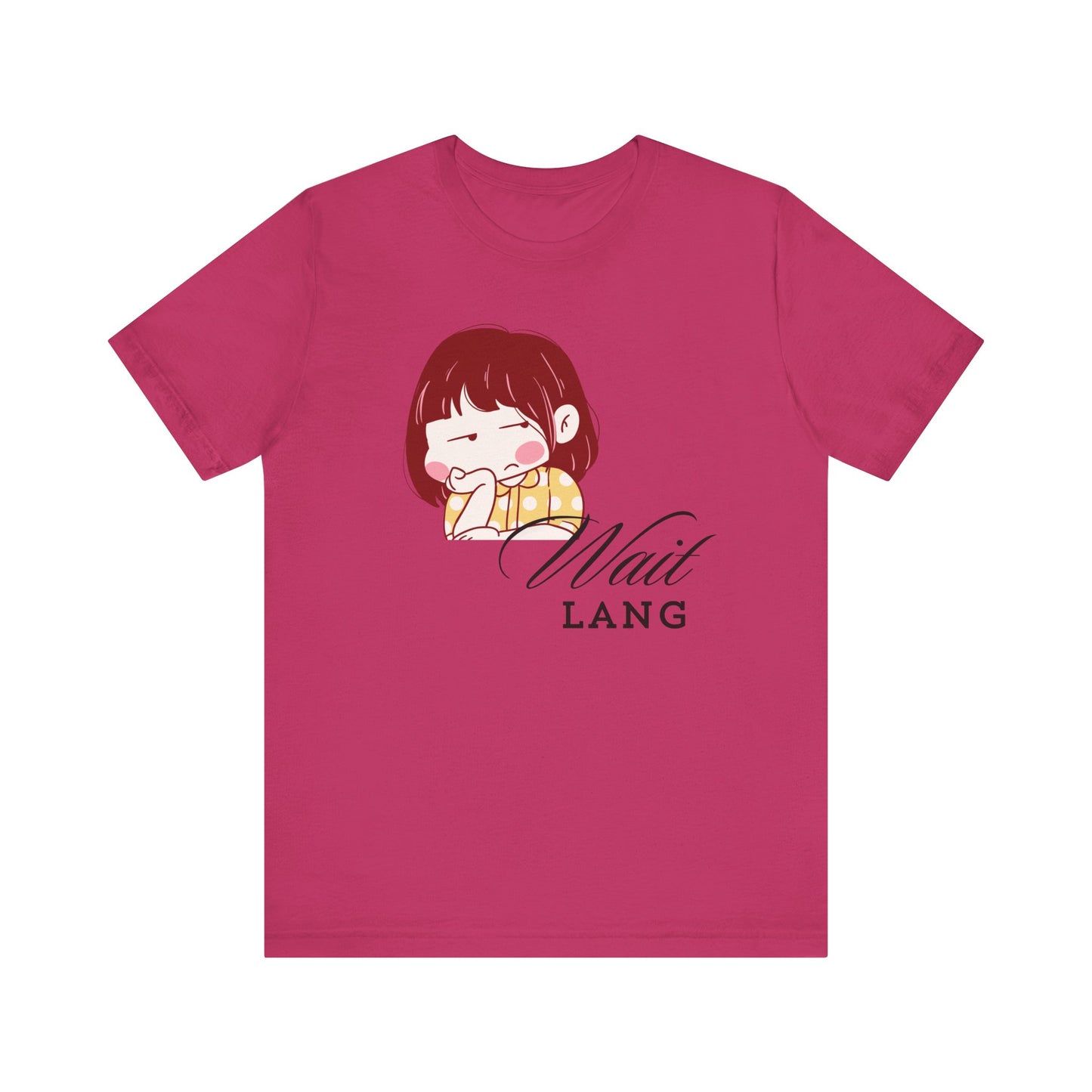 Wait Lang Premium Soft Women's Tee