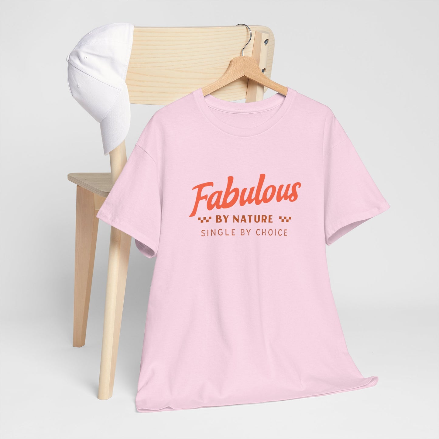Fabulous By Nature Single by Choice Women's Cotton Tee