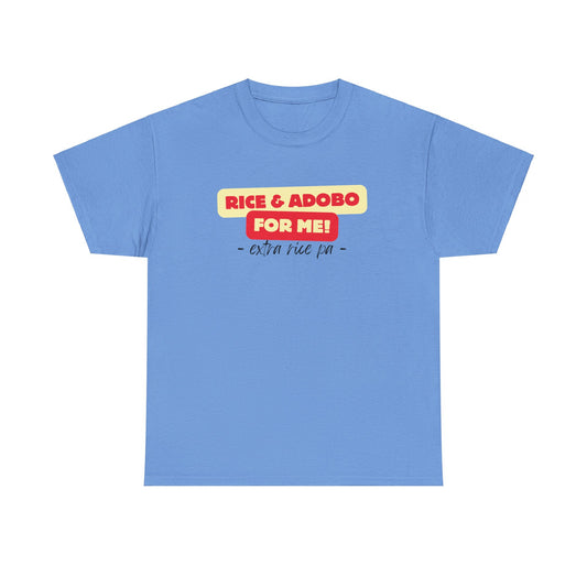 Rice and Adobo For Me Cotton Tee