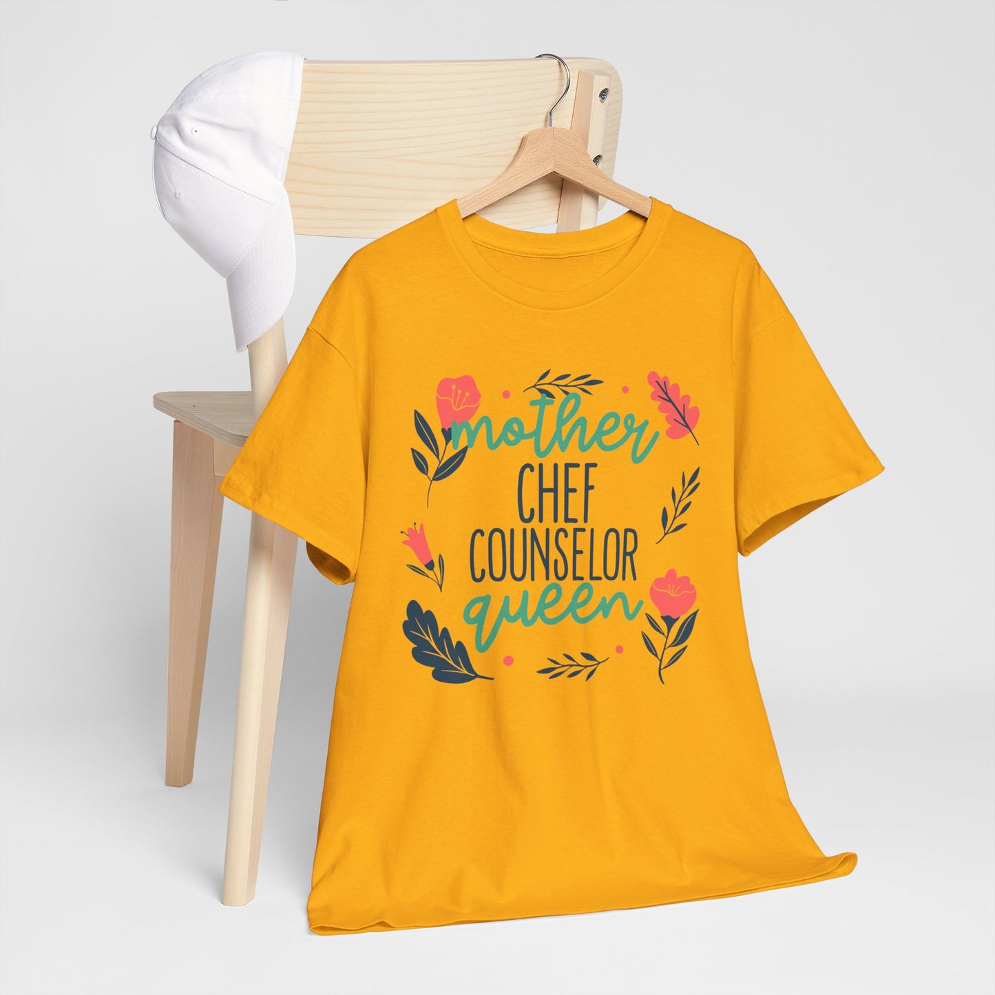 Mother: Chef Counselor Queen Tee