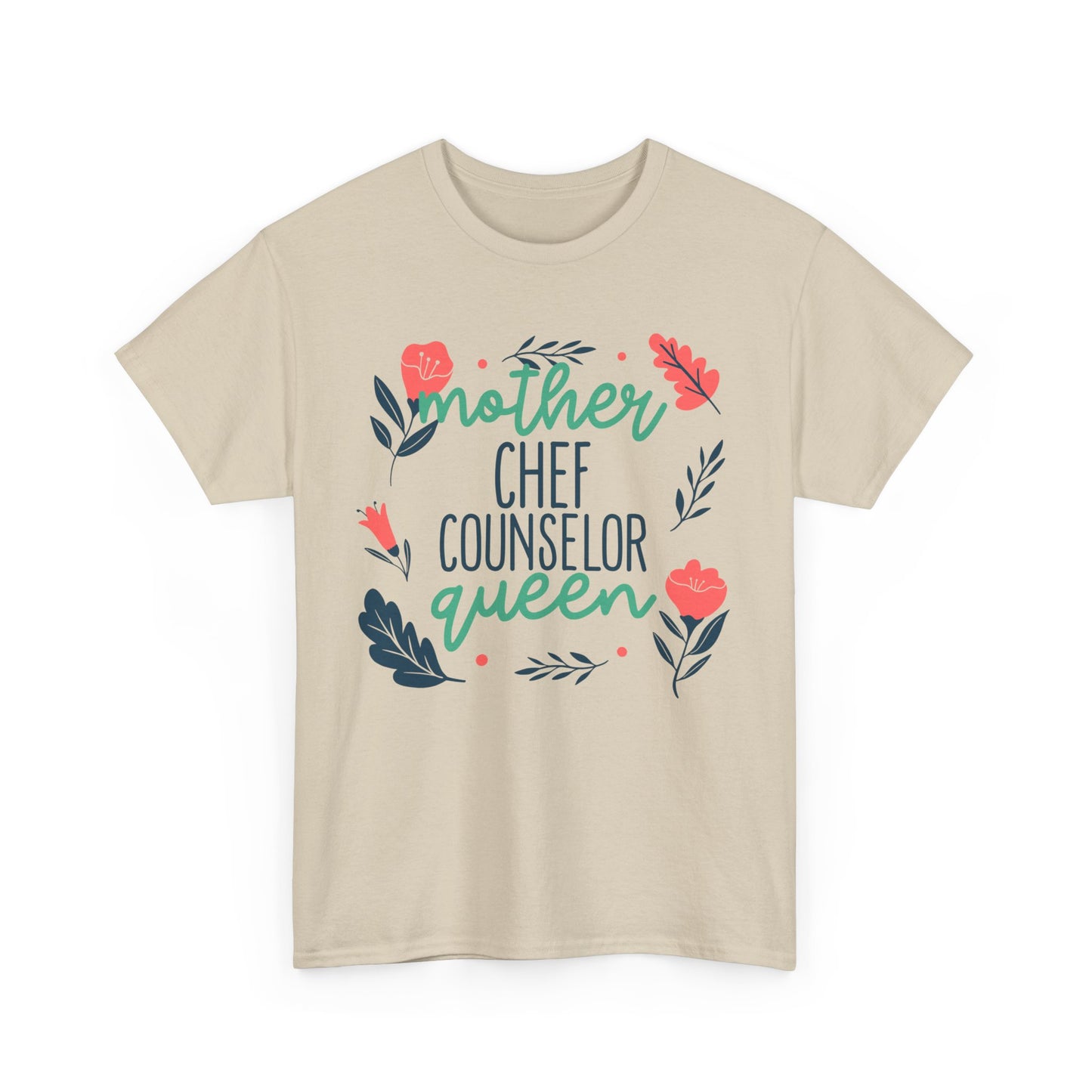 Mother: Chef Counselor Queen Tee
