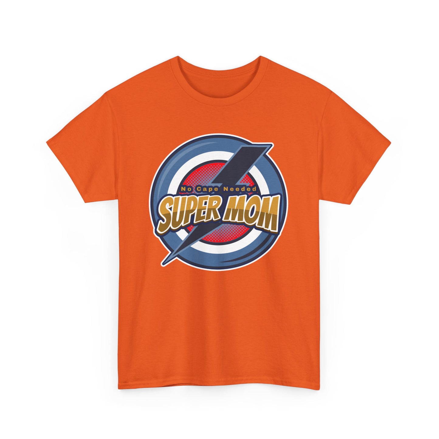 Super Mom No Cape Needed Tee