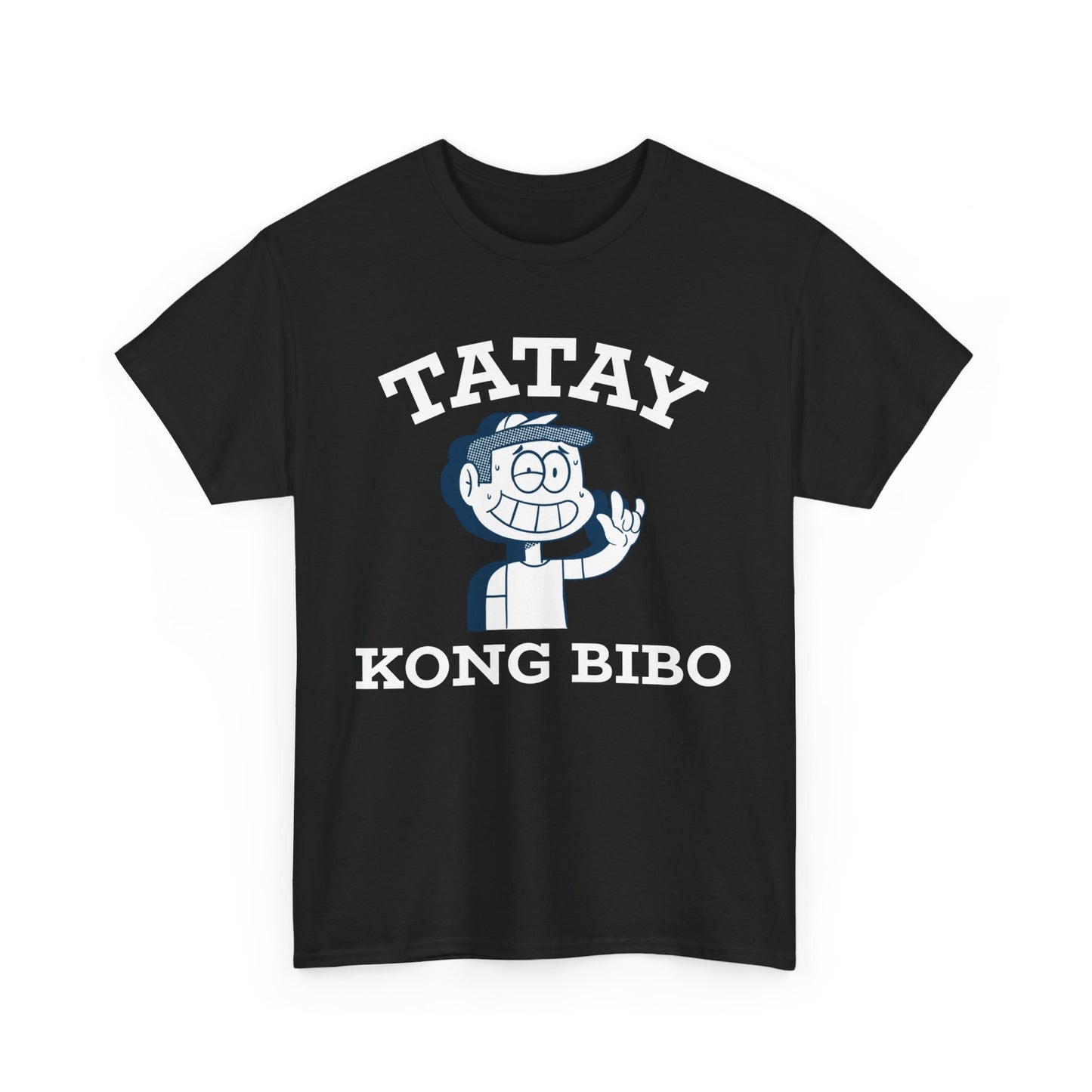 Tatay Kong Bibo Cotton Tee